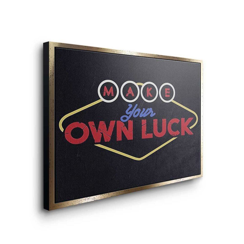 - DOTCOMCANVAS® schwarzer Motivation Make Leinwandbild, Leinwandbild your Premium Rahmen Luck own - Mindset -