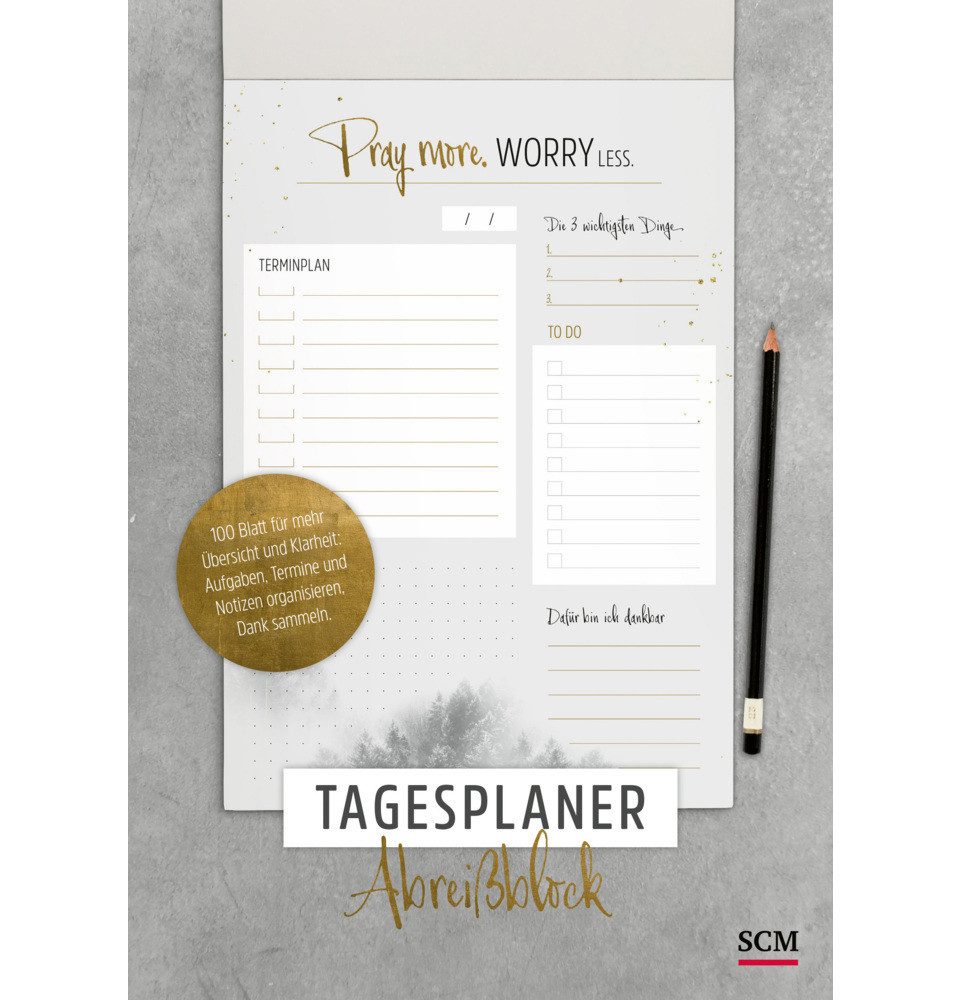 SCM Verlag Notizheft Pray more. Worry less - Tagesplaner Abreißblock