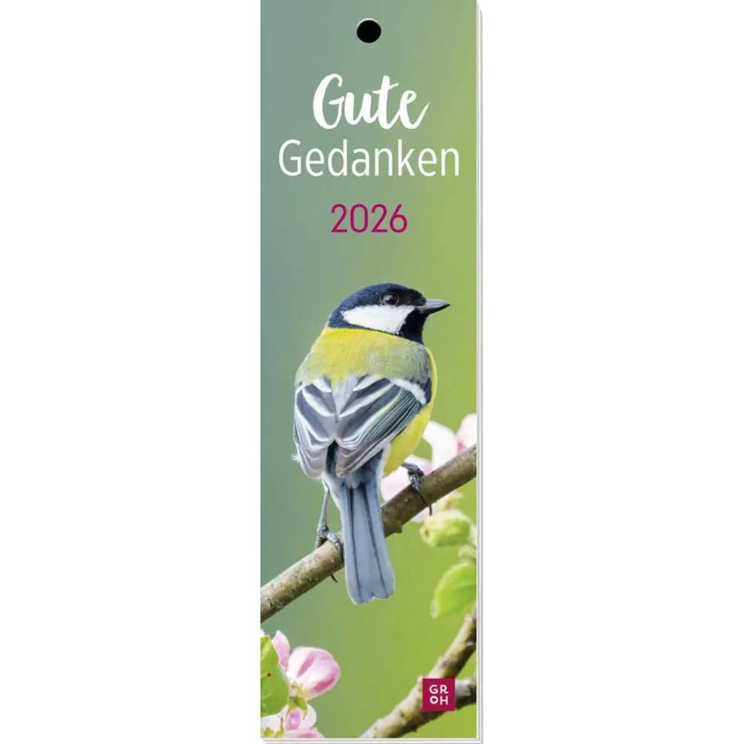 groh Verlag Monatskalender Lesezeichenkalender 2026: Gute Gedanken