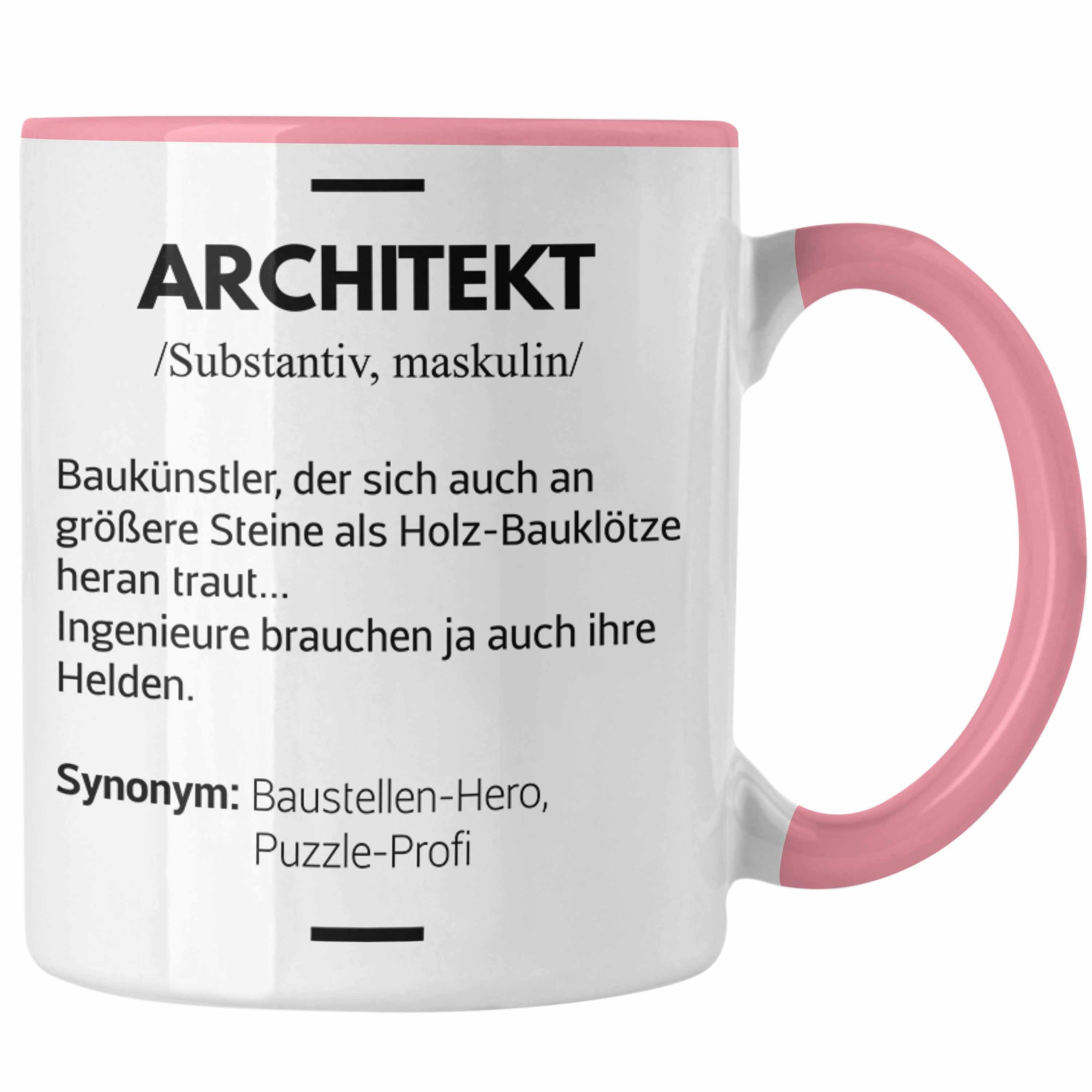 Trendation Tasse Trendation - Architekt Geschenke Tasse Lustig Kaffeetasse mit Spruch Architektur Architekten Geschenkidee Spruch Rosa