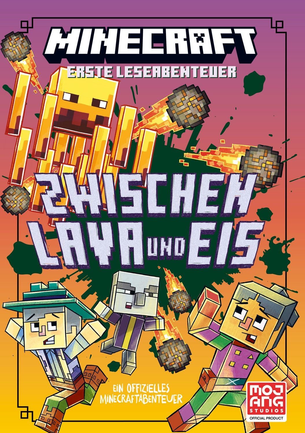 Minecraft Erste Leseabenteuer. Zwischen Lava und Eis / Mojang AB, Caleb Zane Huett