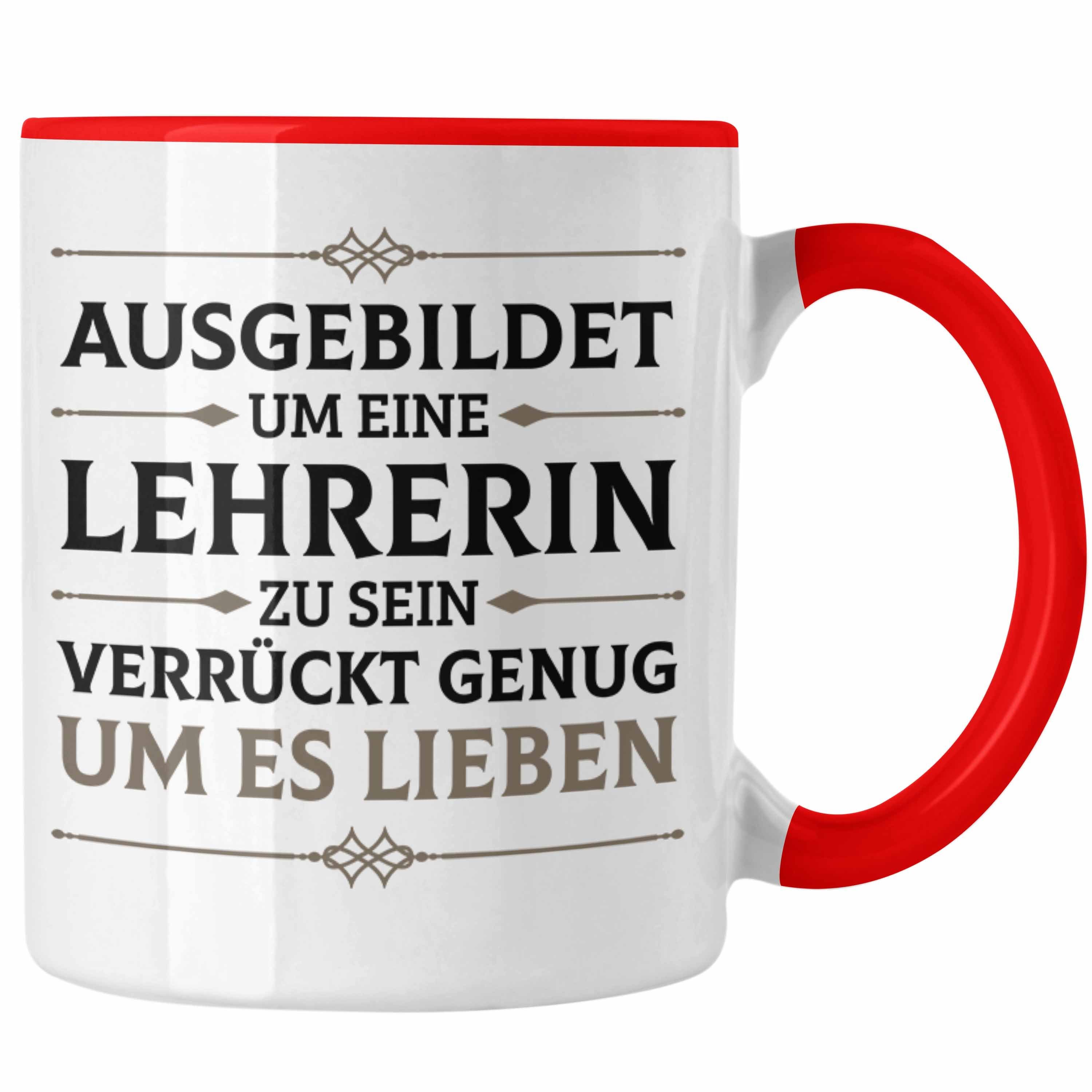 Trendation Tasse Trendation - Lehrerin Geschenk Tasse Geschenkidee Lustig Danke Grundschullehrerin Sprüche Rot