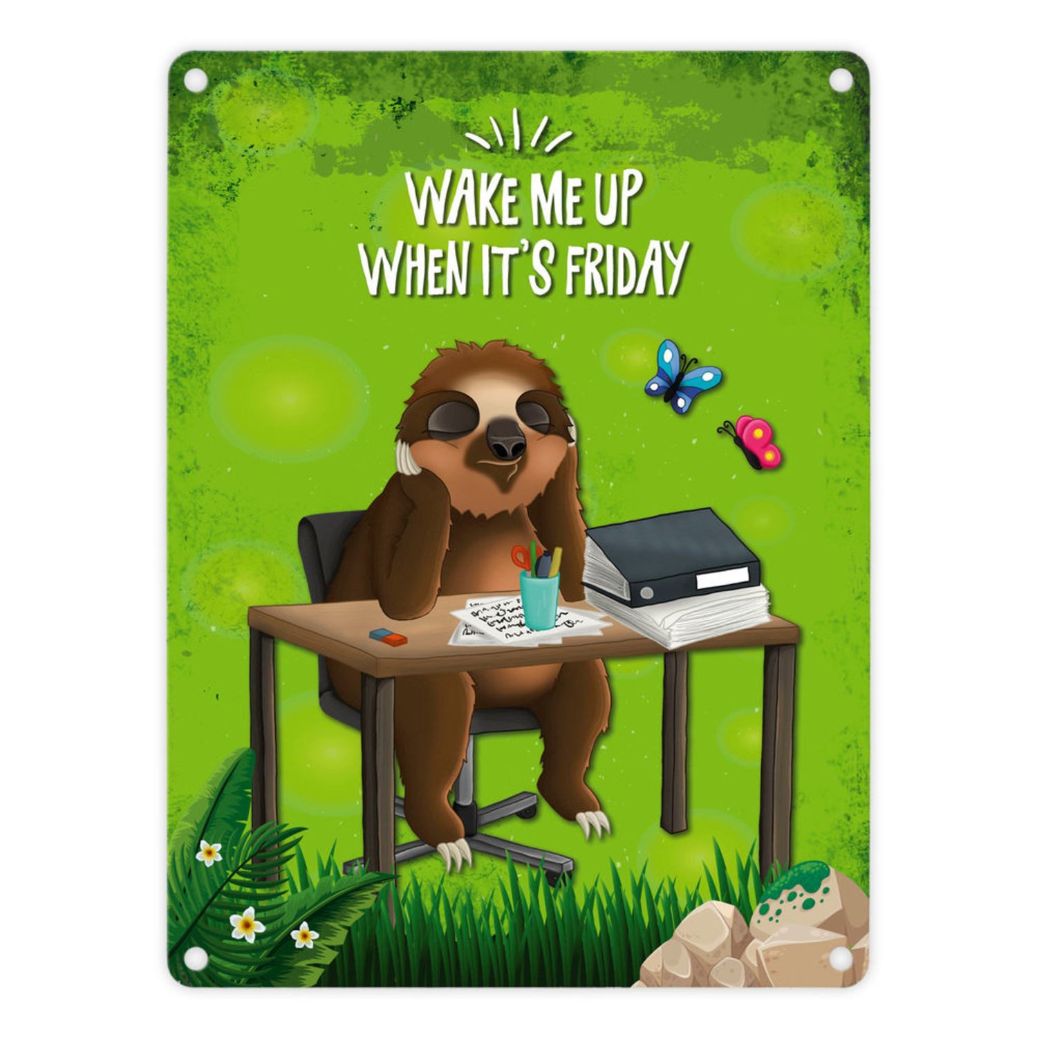 Metallschild Metallschild mit Faultier Motiv und Spruch: Wake me up when it's