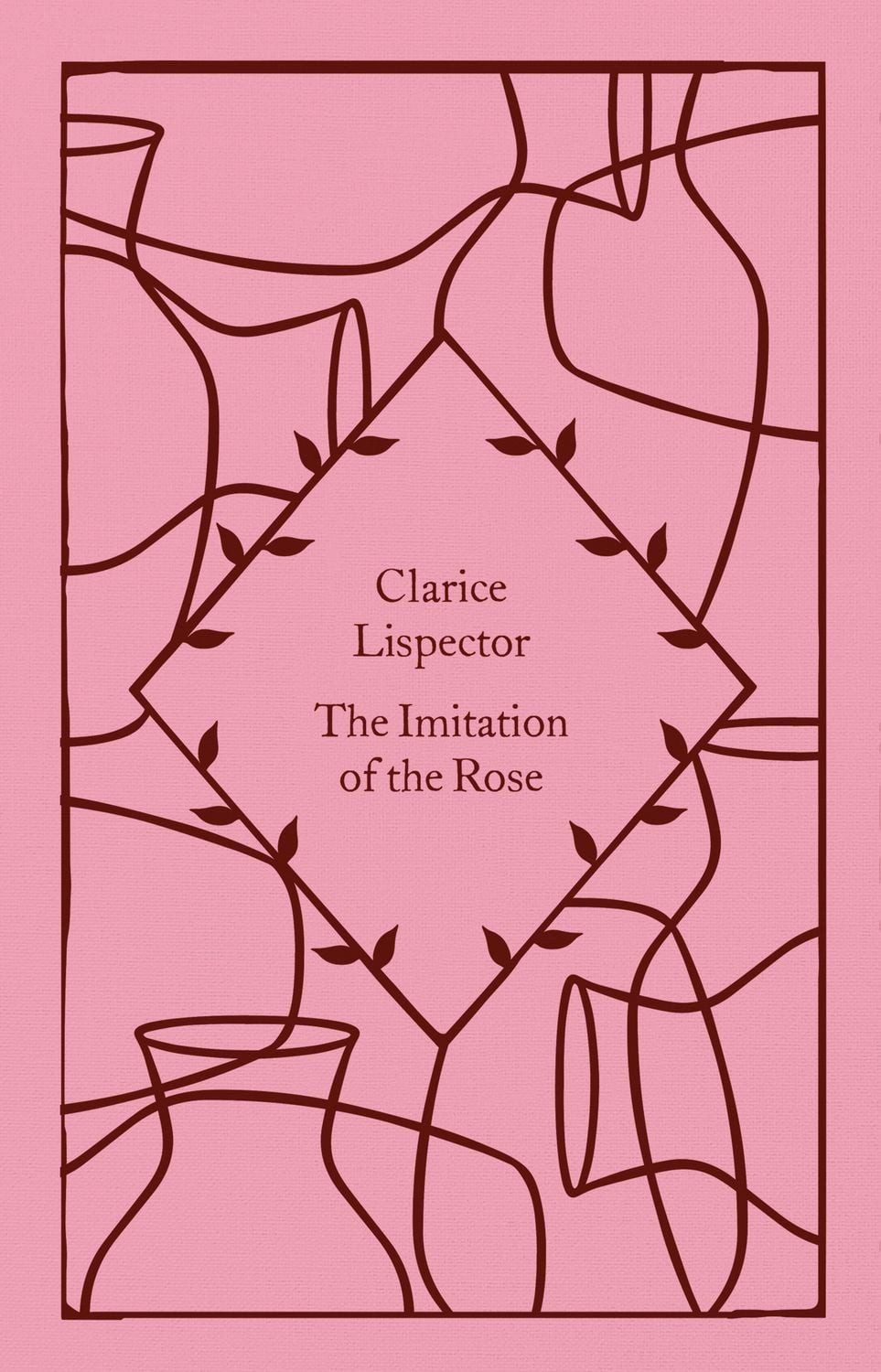 The Imitation of the Rose / Clarice Lispector