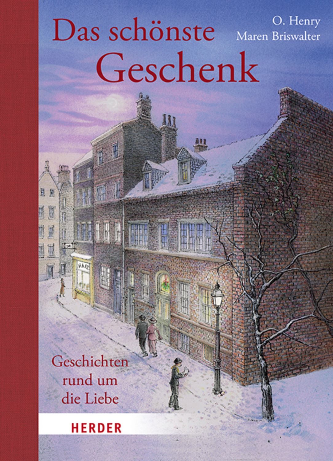 Das schönste Geschenk. Geschichten rund um die Liebe / O. Henry