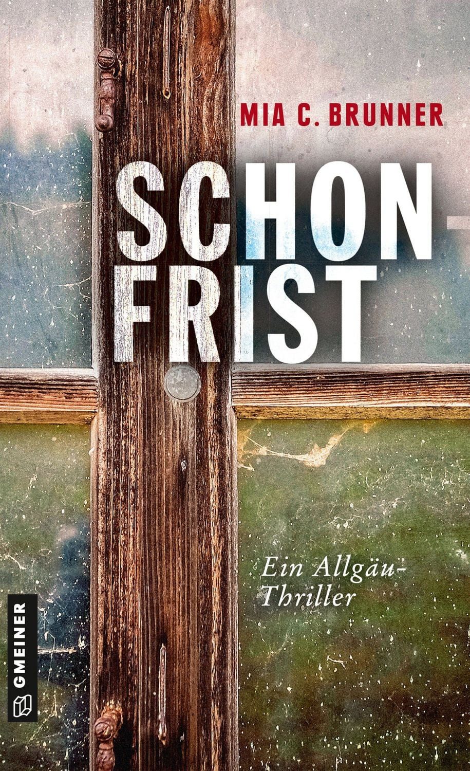 Schonfrist / Mia C. Brunner