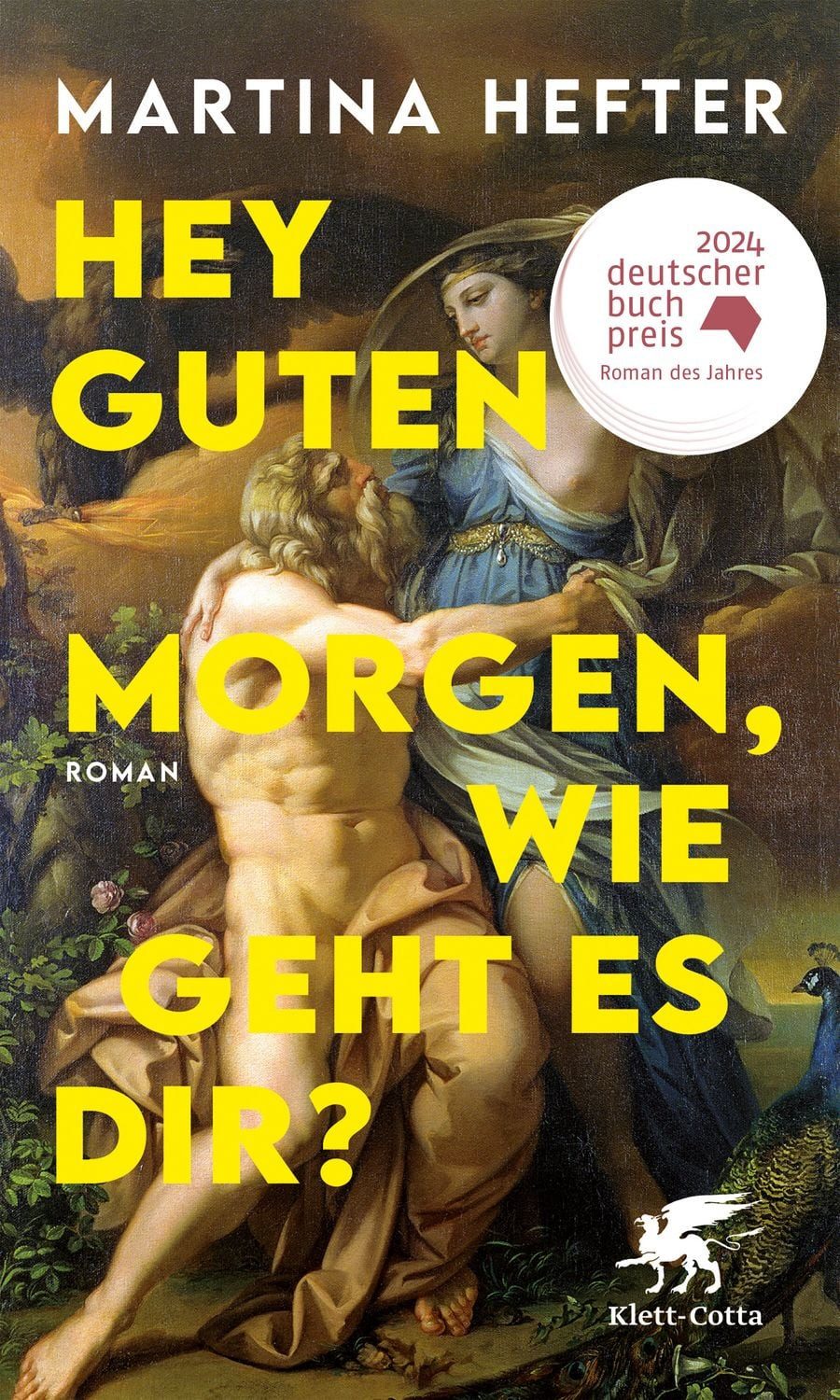 Hey guten Morgen, wie geht es dir? / Martina Hefter, Deutscher Buchpreis