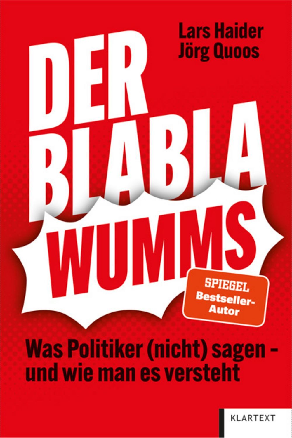 Der Blabla-Wumms / Lars Haider, Jörg Quoos