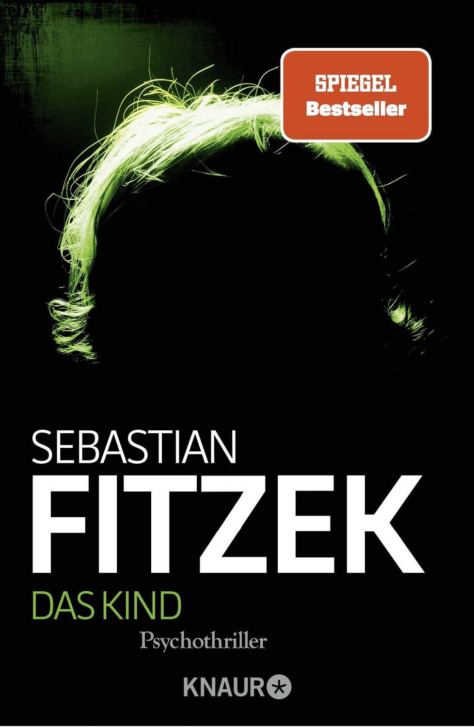 Das Kind / Sebastian Fitzek, SPIEGEL-Bestseller