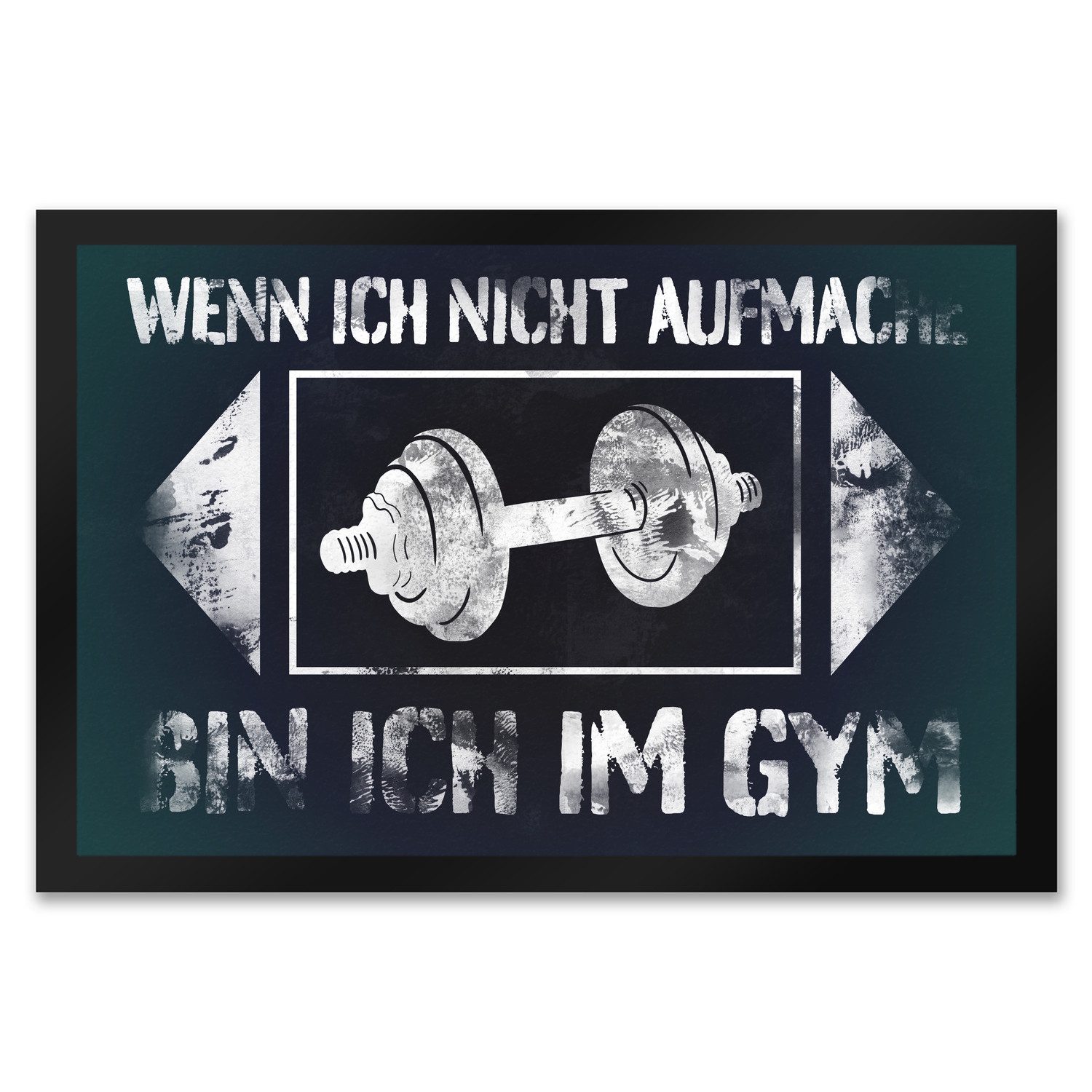 Fußmatte Wenn ich nicht aufmache bin im Gym Fußmatte XXL in 50x75 cm mit