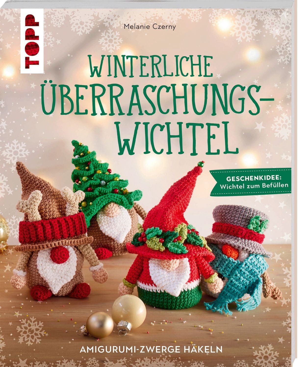 Winterliche Überraschungswichtel / Melanie Czerny