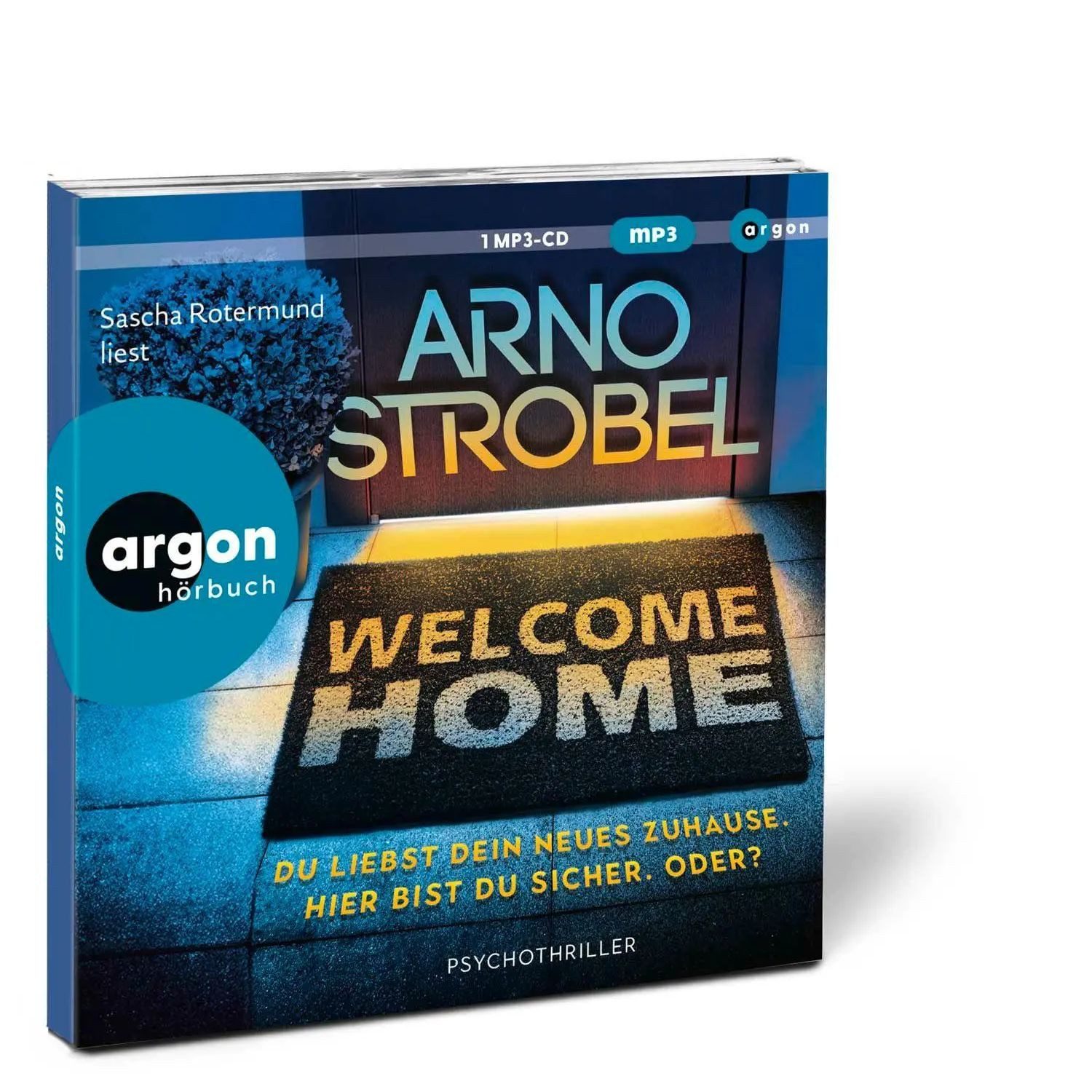 Argon Verlag Hörspiel Welcome Home - Du liebst dein neues Zuhause. Hier bist du sicher....