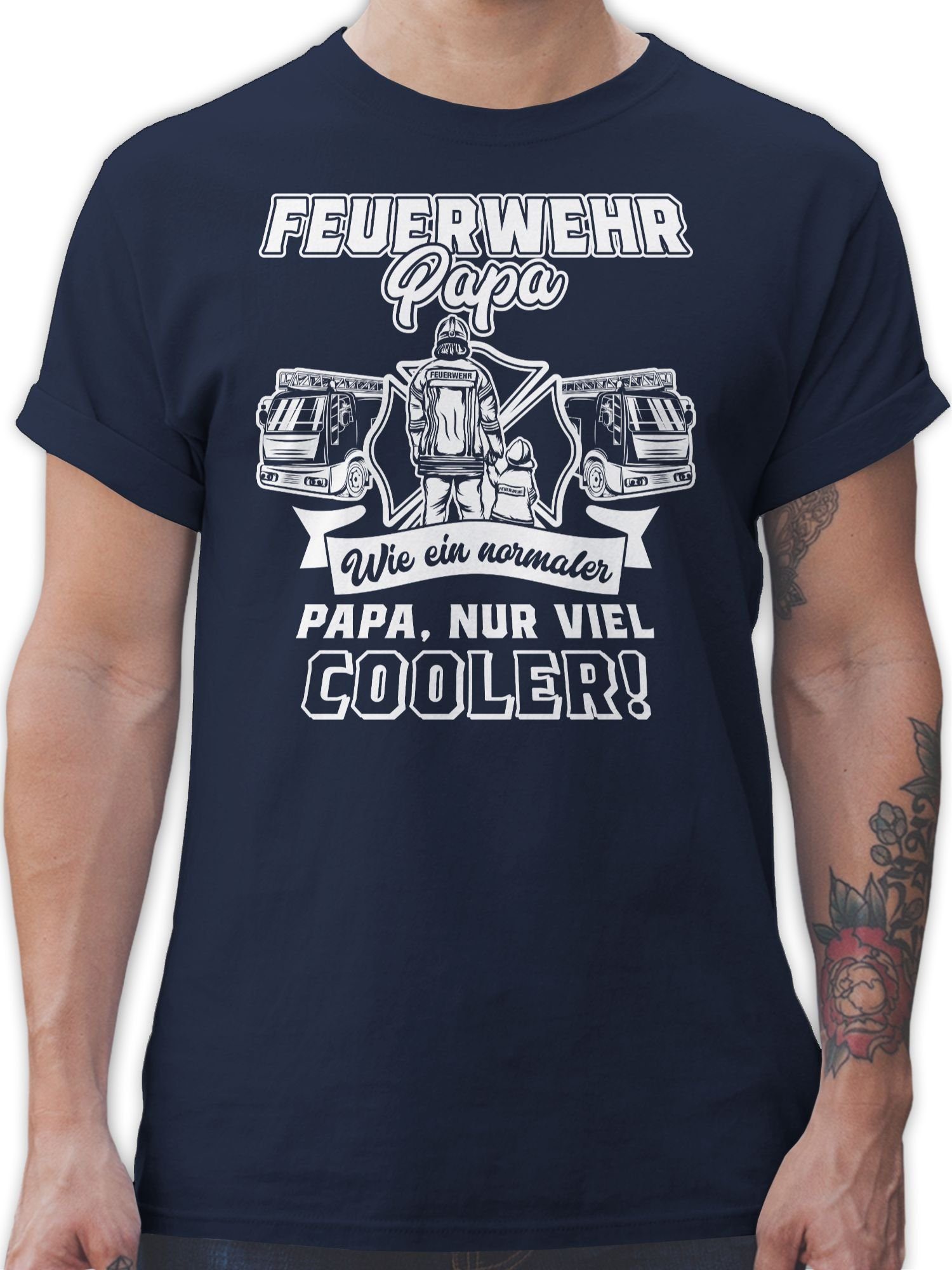 Shirtracer T-Shirt Feuerwehr Papa wie ein normaler Papa nur cooler Weiß Vatertag Geschenk für Papa 1 Navy Blau