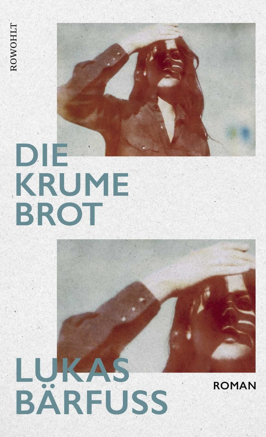 Die Krume Brot / Lukas Bärfuss