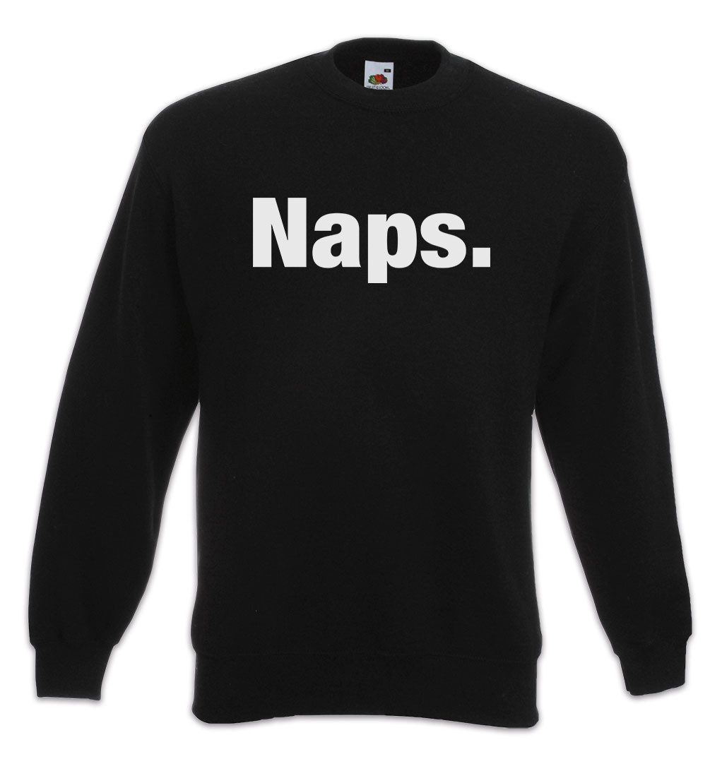 Sweatshirt Naps Sweatshirt Schlaf Schlafen Sleep Faultier Faulpelz Slogan Spruch
