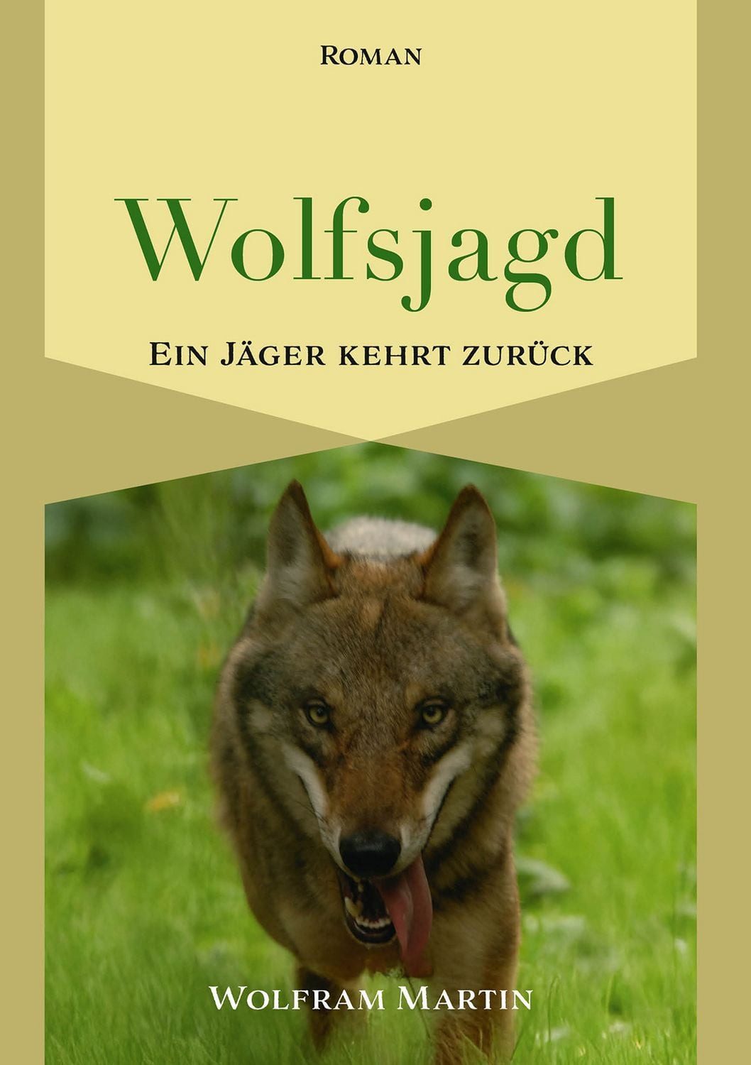 Wolfsjagd / Wolfram Martin