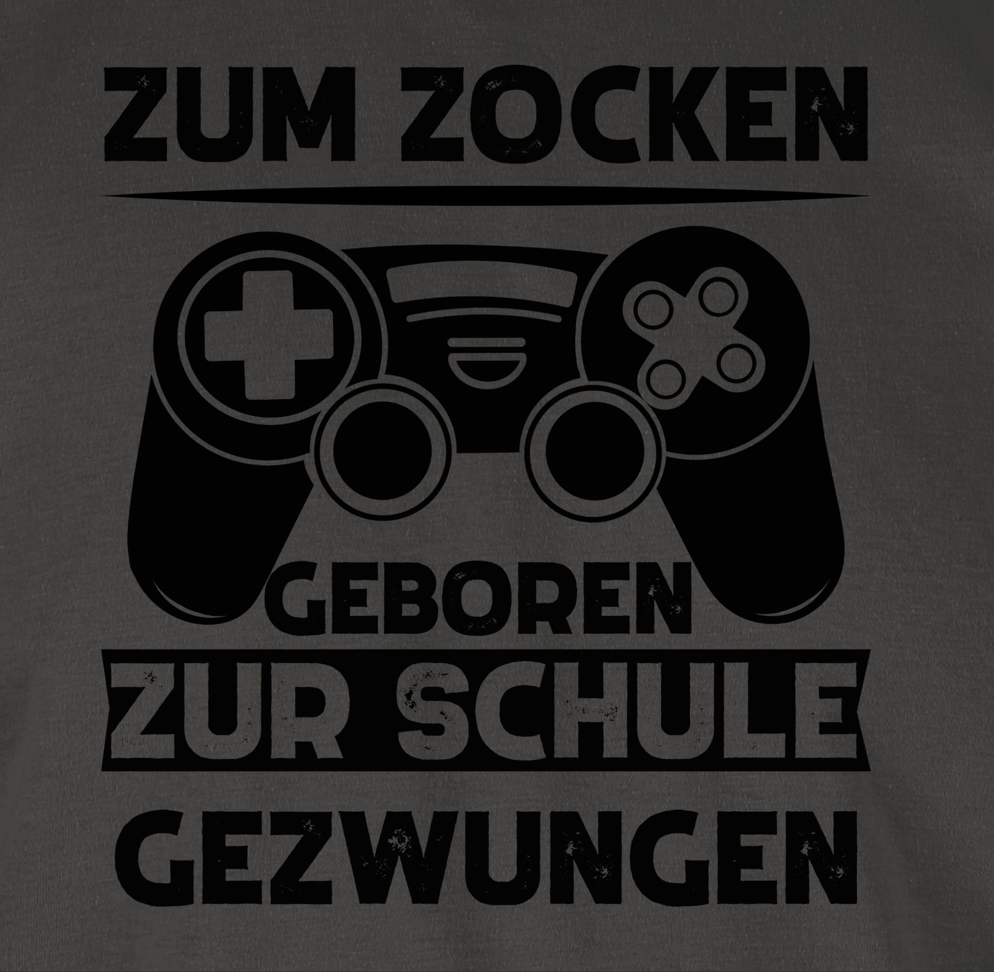 zur zocken geboren gezwungen Shirtracer T-Shirt Geschenke 1 Zum Schule Dunkelgrau Nerd