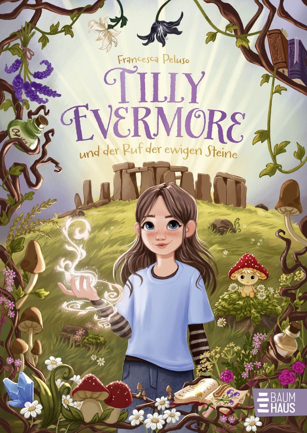 Tilly Evermore und der Ruf der ewigen Steine / Francesca Peluso