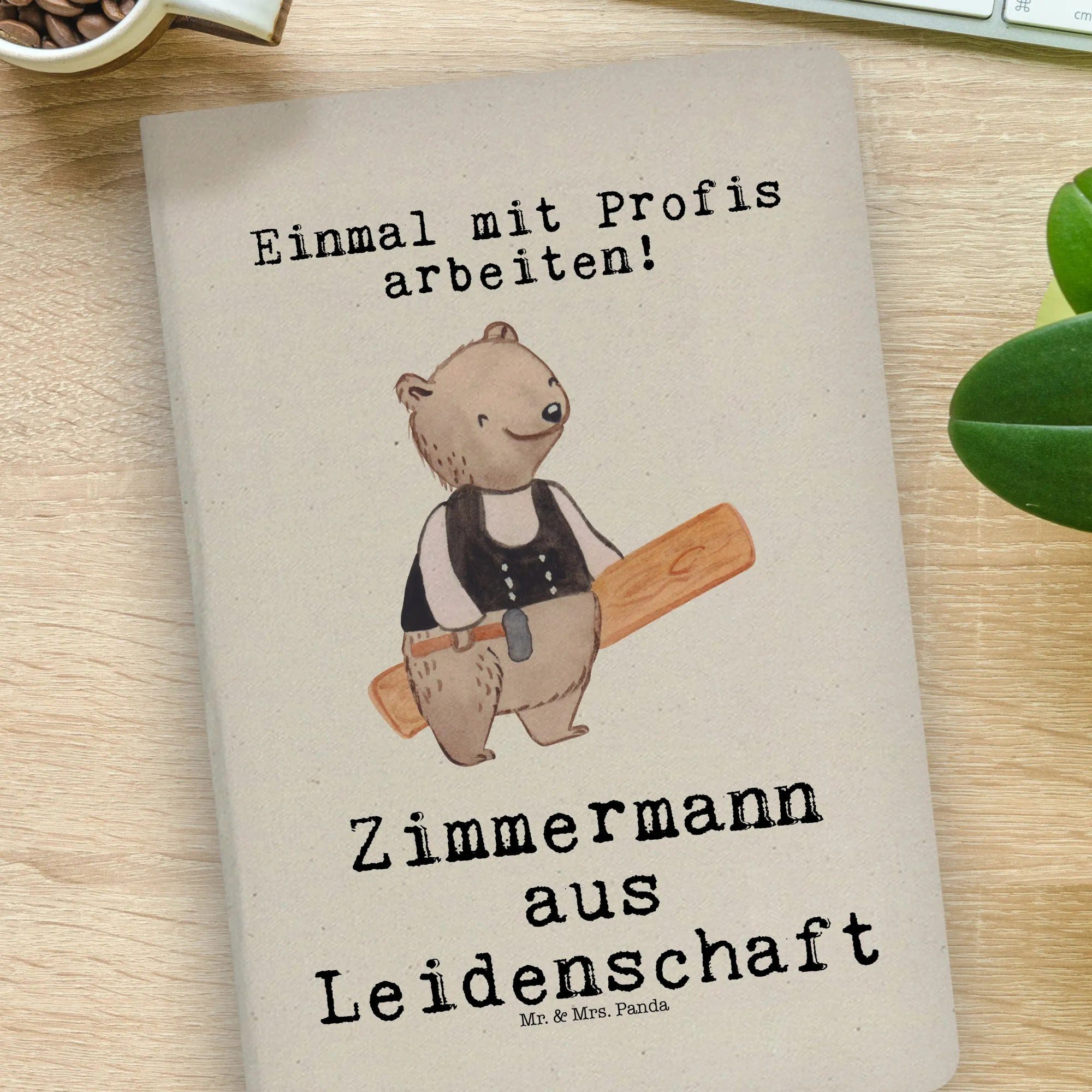 Thumbnail - Mr. & Mrs. Panda Notizbuch Zimmermann Leidenschaft - Transparent - Geschenk, Stoff Notizbuch A4, Mr. & Mrs. Panda, Premi...
