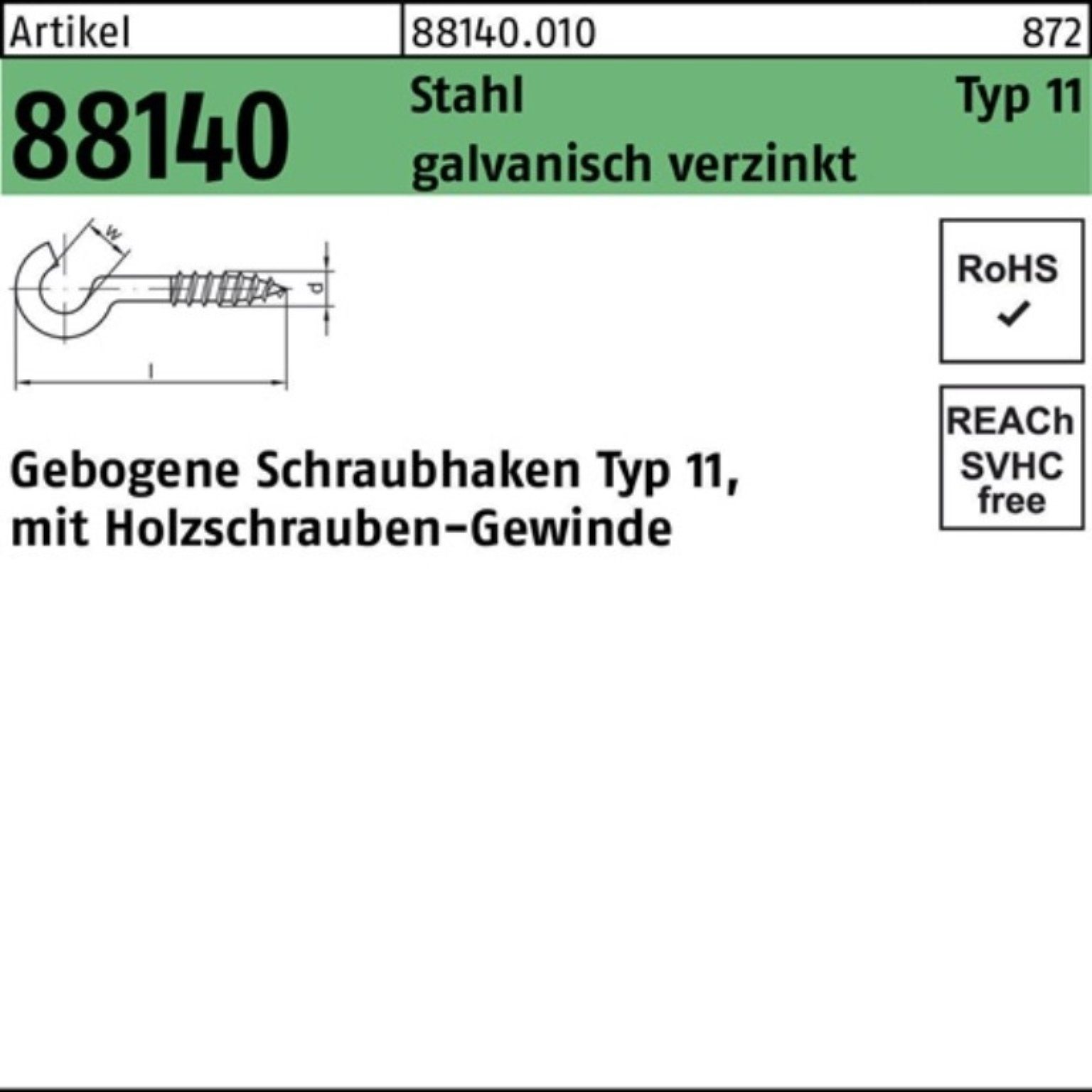 100er Schraubhaken 11 Schraubhaken Reyher gebogen R galv.ve Typ Stahl Pack 50x3,3x16 88140