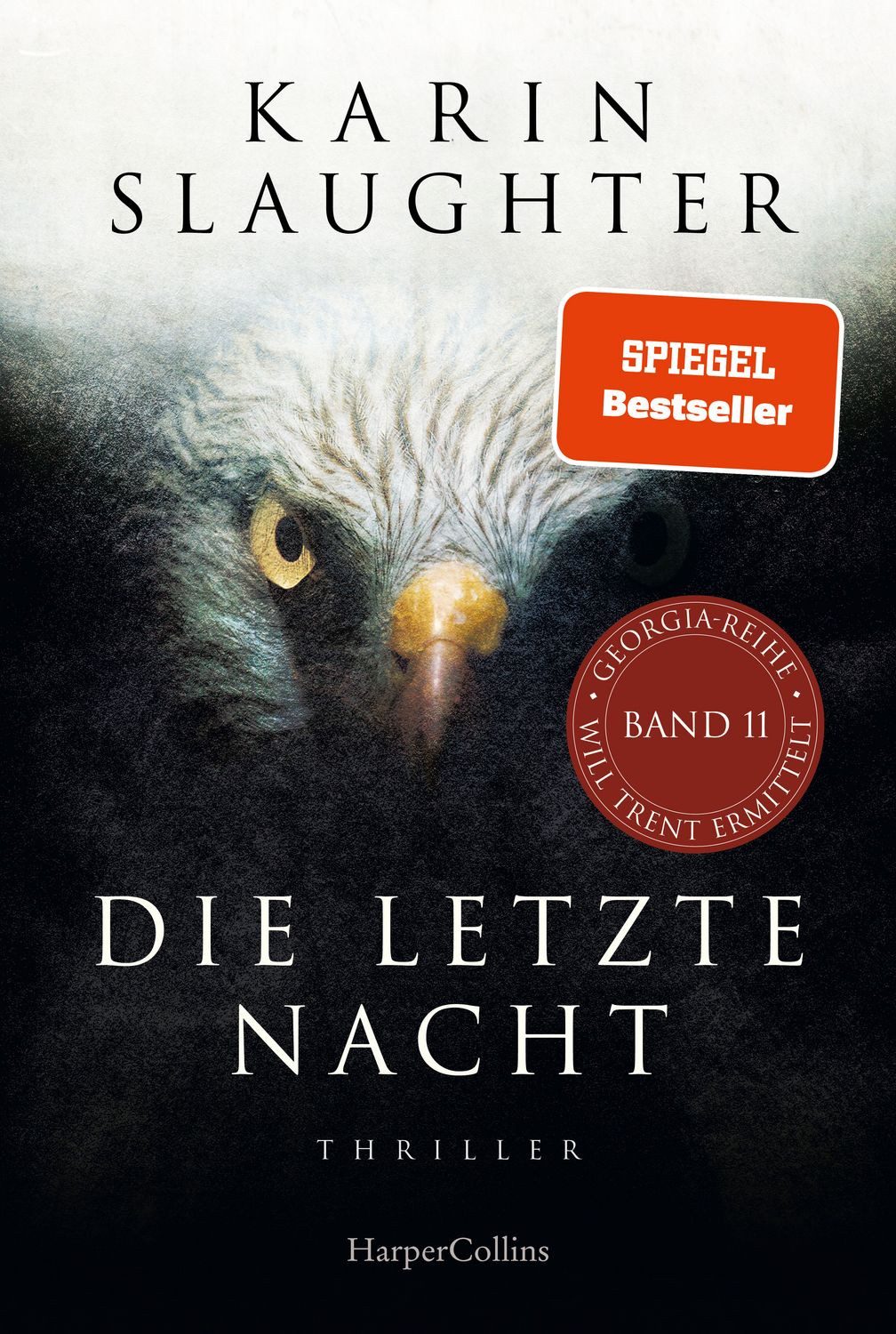 Die letzte Nacht / Karin Slaughter, SPIEGEL-Bestseller