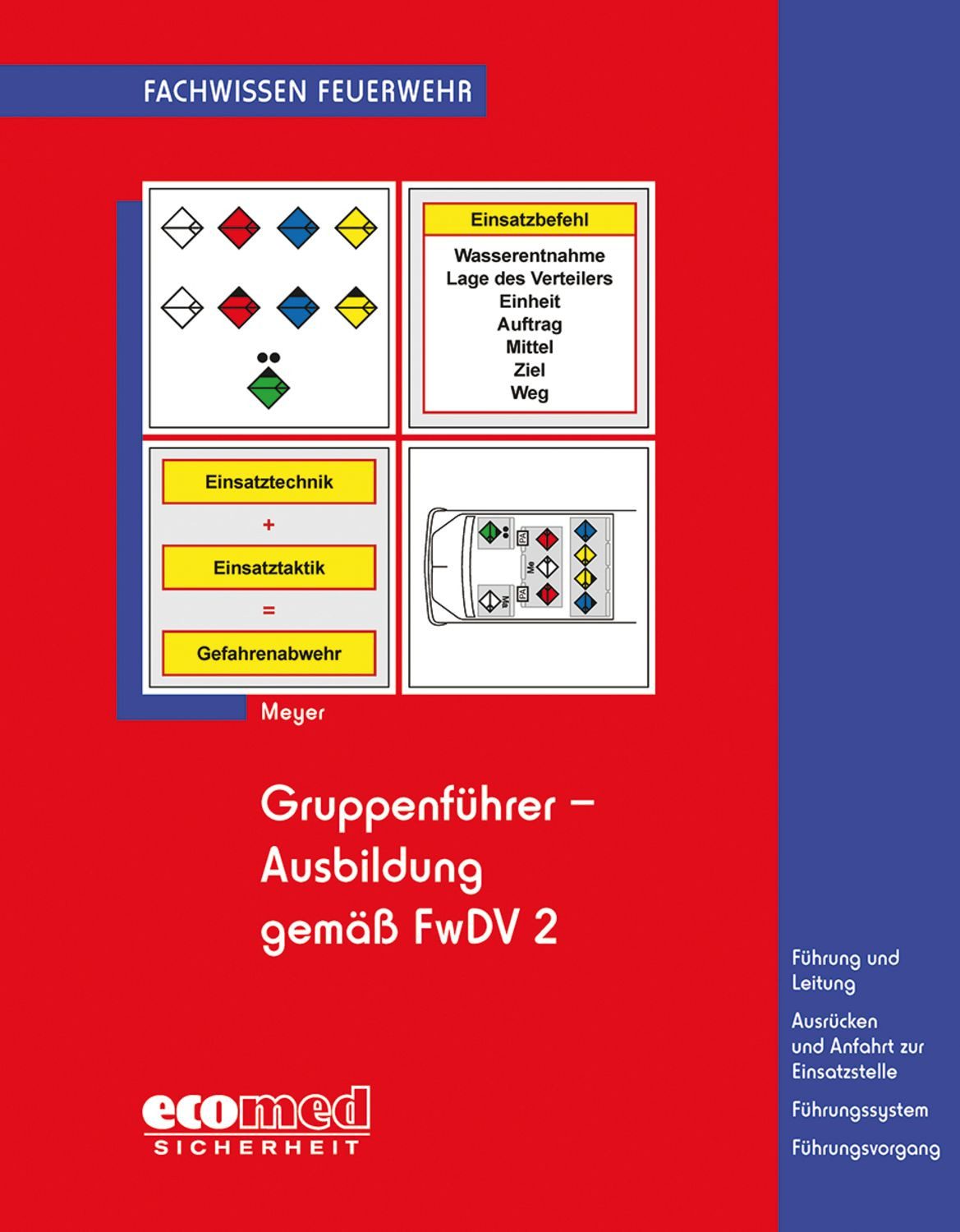 Gruppenführer-Ausbildung gemäß FwDV 2 / Christian Meyer