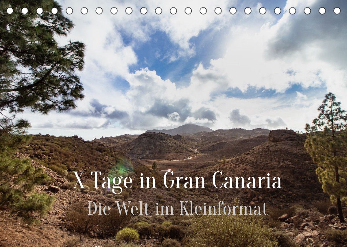 CALVENDO Wandkalender »X Tage Gran Canaria Die Welt im