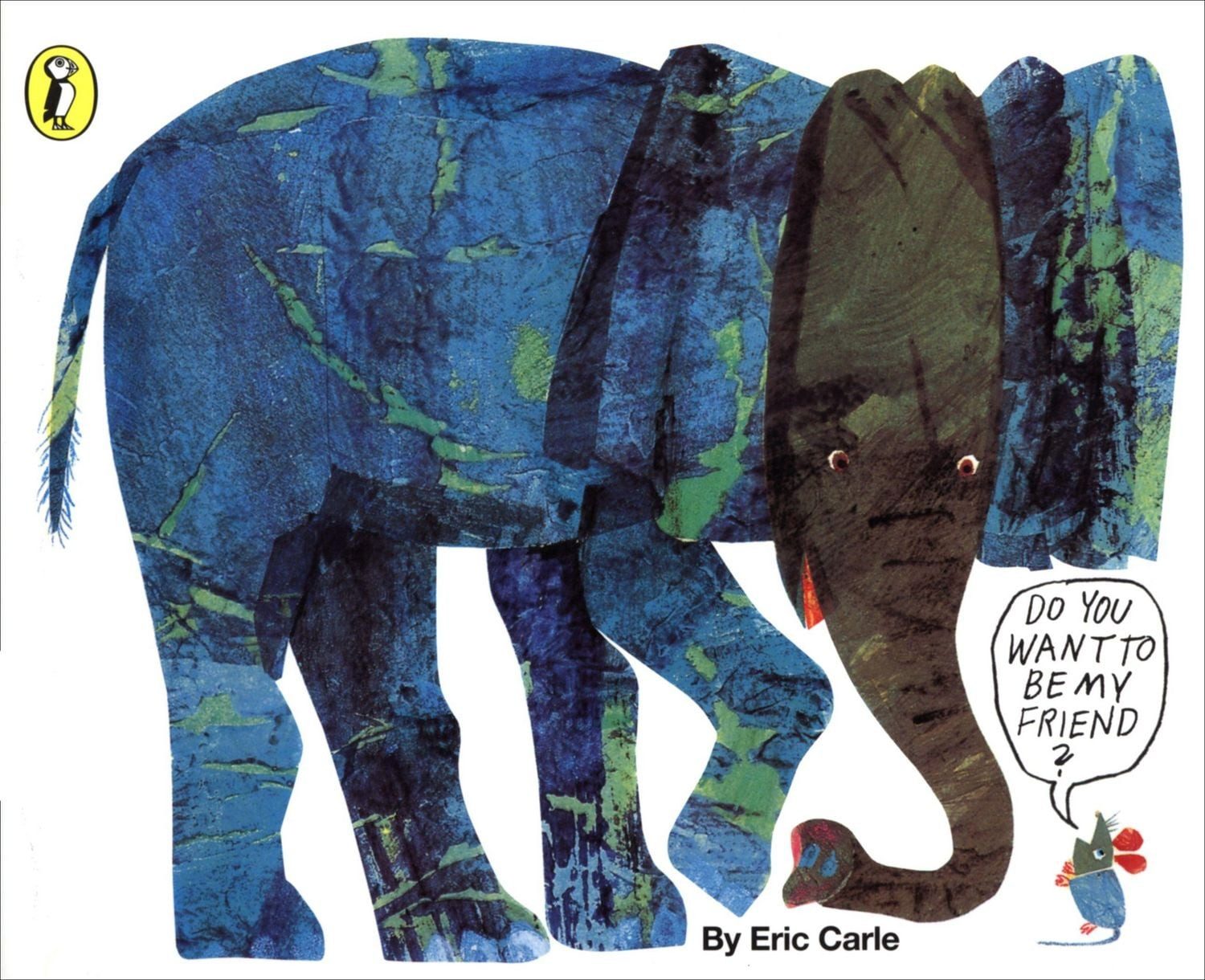 Do You Want to Be My Friend? / Eric Carle