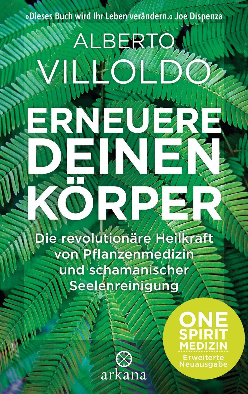 Erneuere deinen Körper / Alberto Villoldo