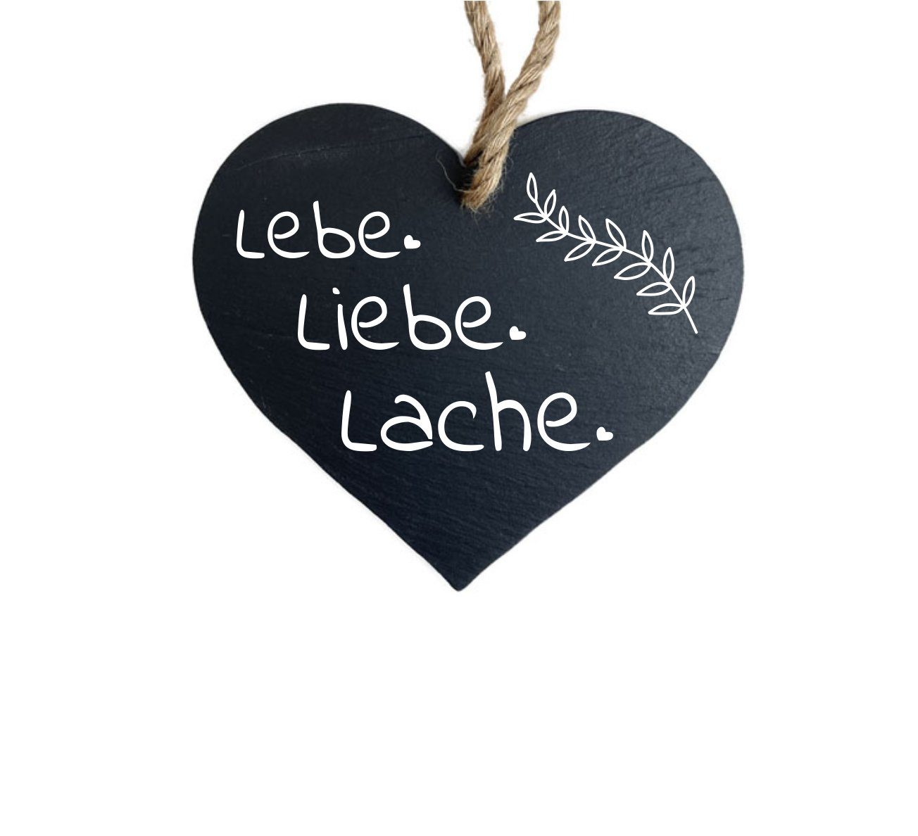 Laserdesign Geschenkidee, Lebe, KS Hängedekoration - mit Liebe, Lasergravur Schieferherz Lache - Gravur