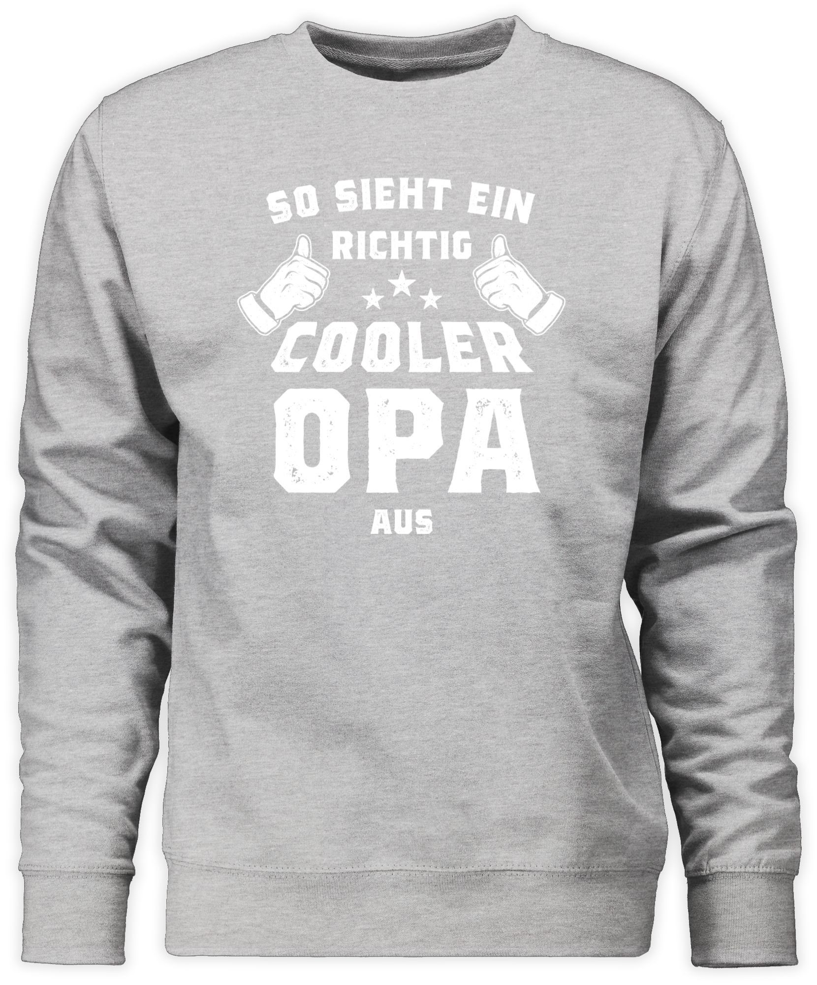 Geschenke So ein sieht aus Grau Opa Sweatshirt (1-tlg) meliert cooler Shirtracer richtig Opa 1