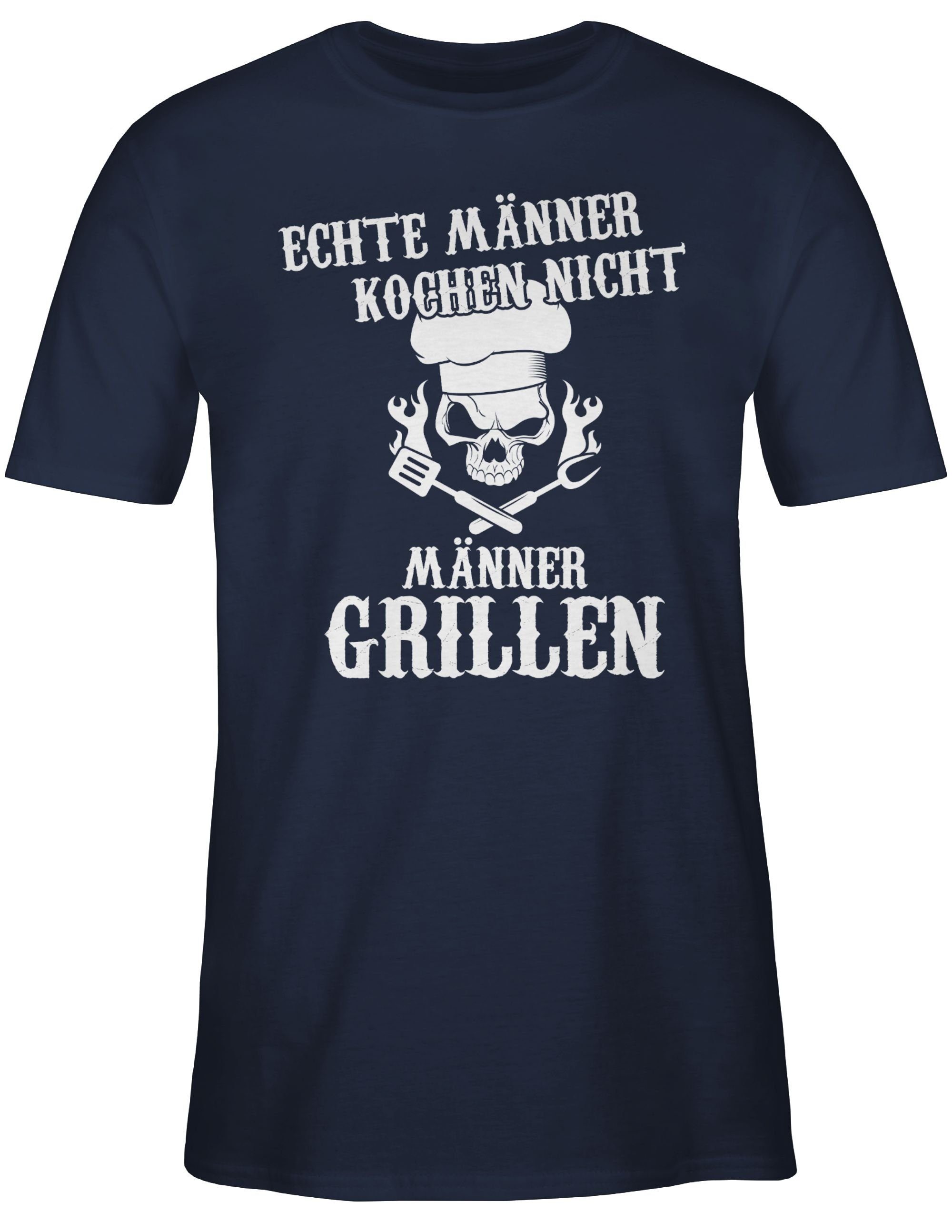 Shirtracer T-Shirt Echte Männer Blau Grillzubehör grillen kochen nicht Navy 2 & Grillen Geschenk Männer
