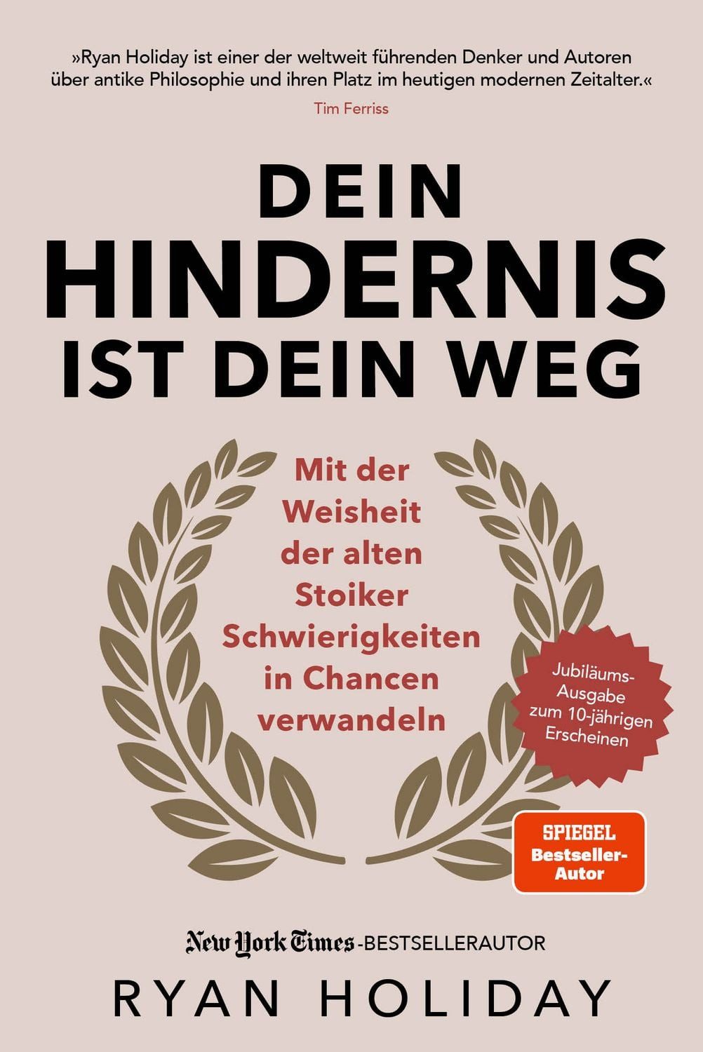 Sachbuch Dein Hindernis ist Dein Weg – Jubiläumsausgabe Mit der Weisheit der al Ryan Holiday