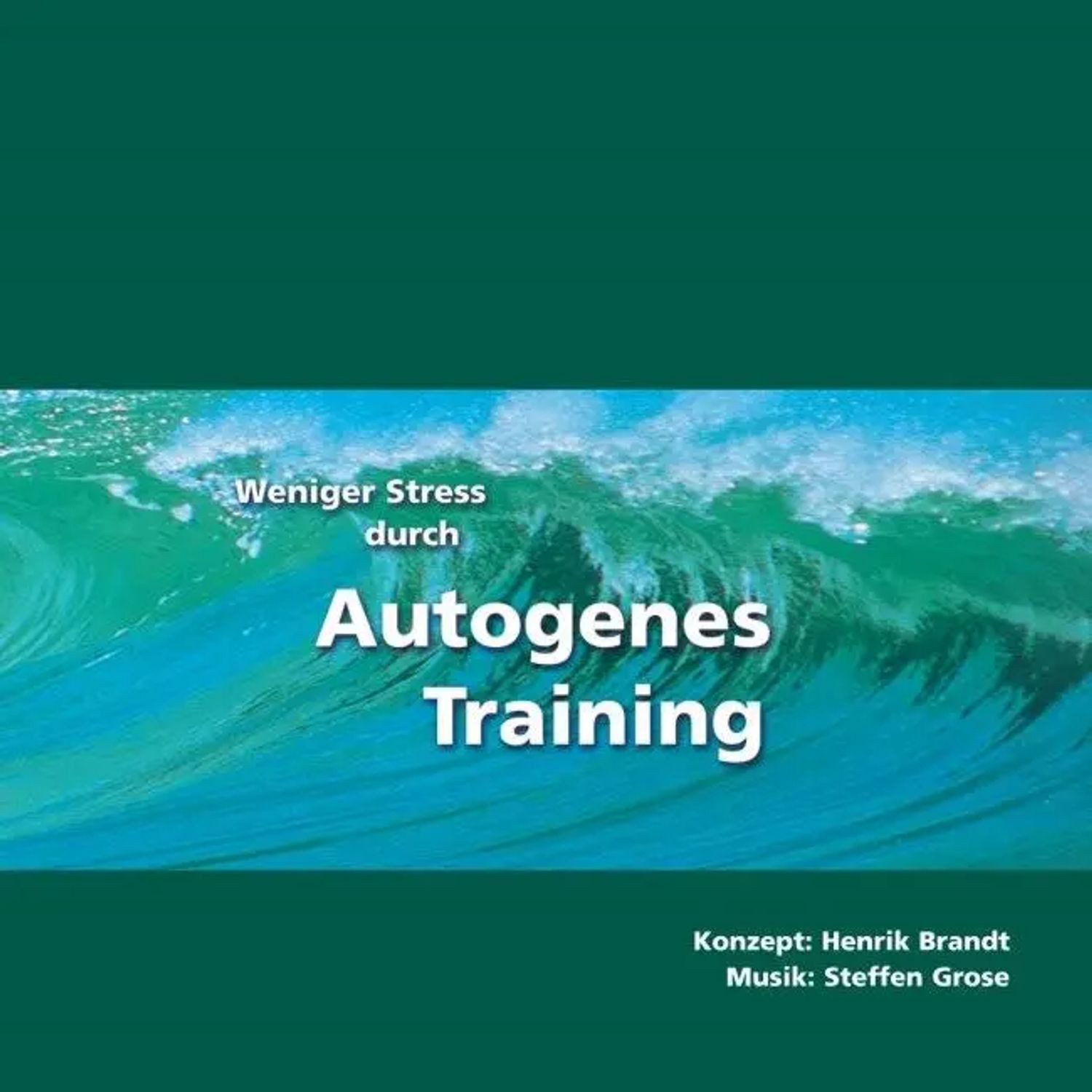 Brandt Hörspiel Weniger Stress durch Autogenes Training. CD