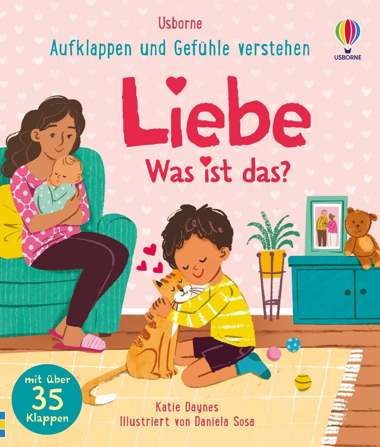 Aufklappen und Gefühle verstehen: Liebe – Was ist das? / Katie Daynes