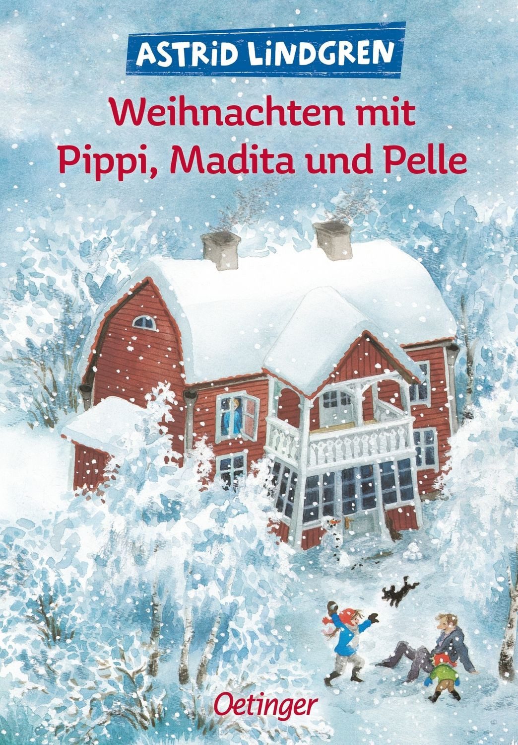 Kinderbuch Weihnachten mit Pippi, Madita und Pelle Festliche Sammlung von Astrid Astrid Lindgren