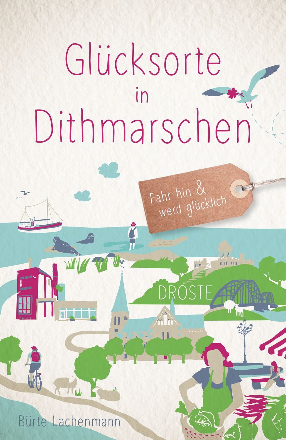 Glücksorte in Dithmarschen / Bürte Lachenmann