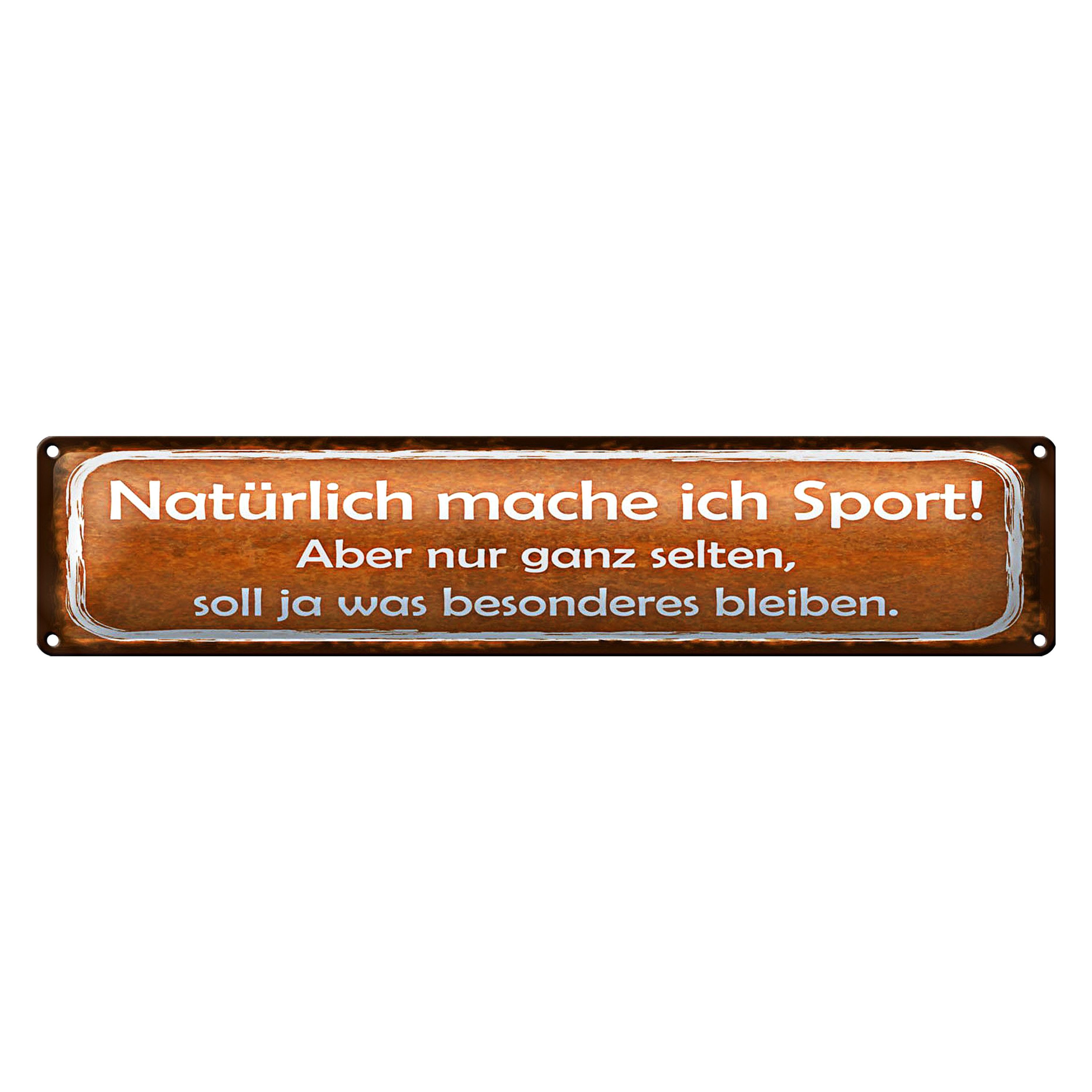Roomando Metallschild Spruch 46x10cm Natürlich mache ich Sport aber nur ganz selten