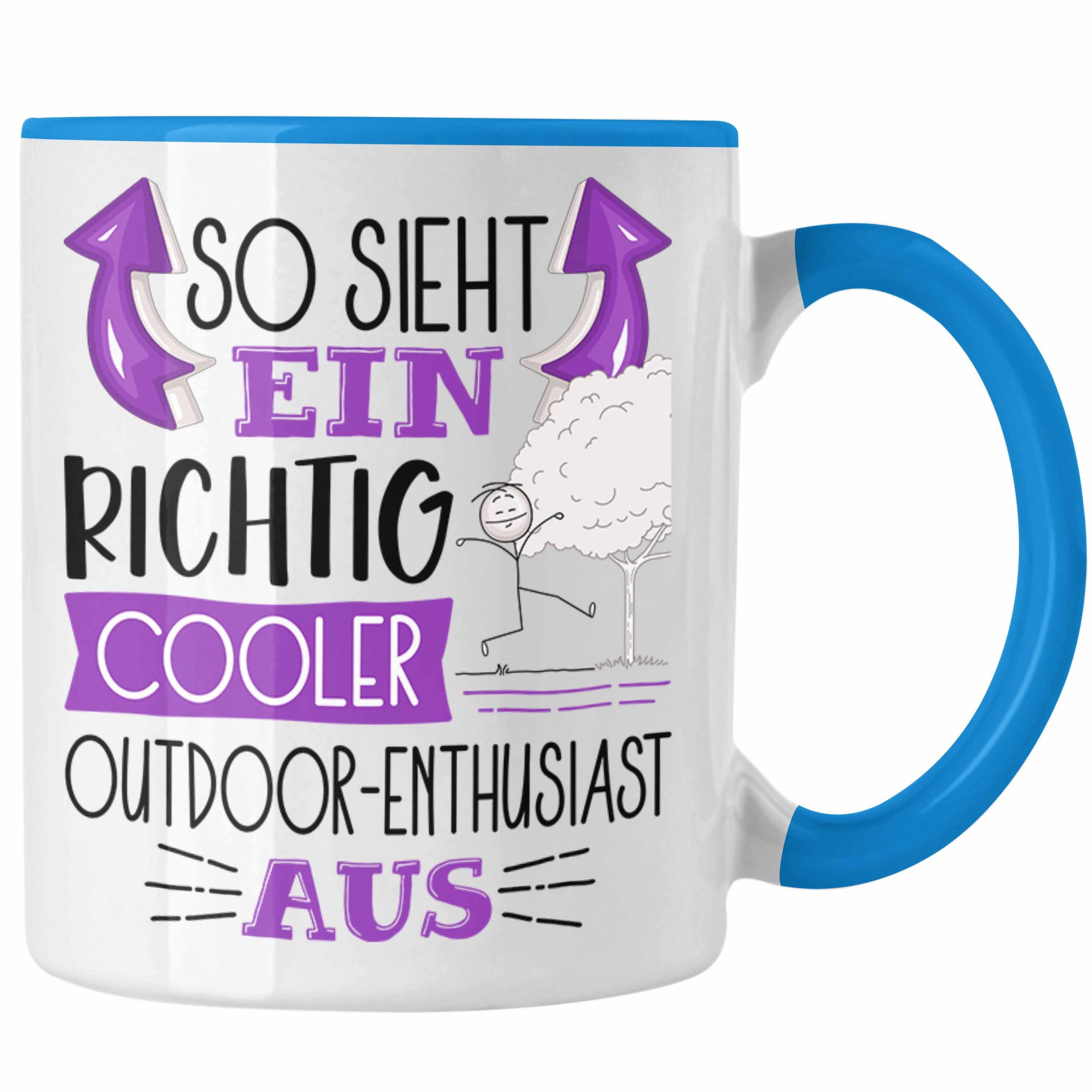 Geschenk Aus Blau Tasse Tasse Ein Trendation Outdoor-Enthusiast Lus Sieht Richtig So Cooler