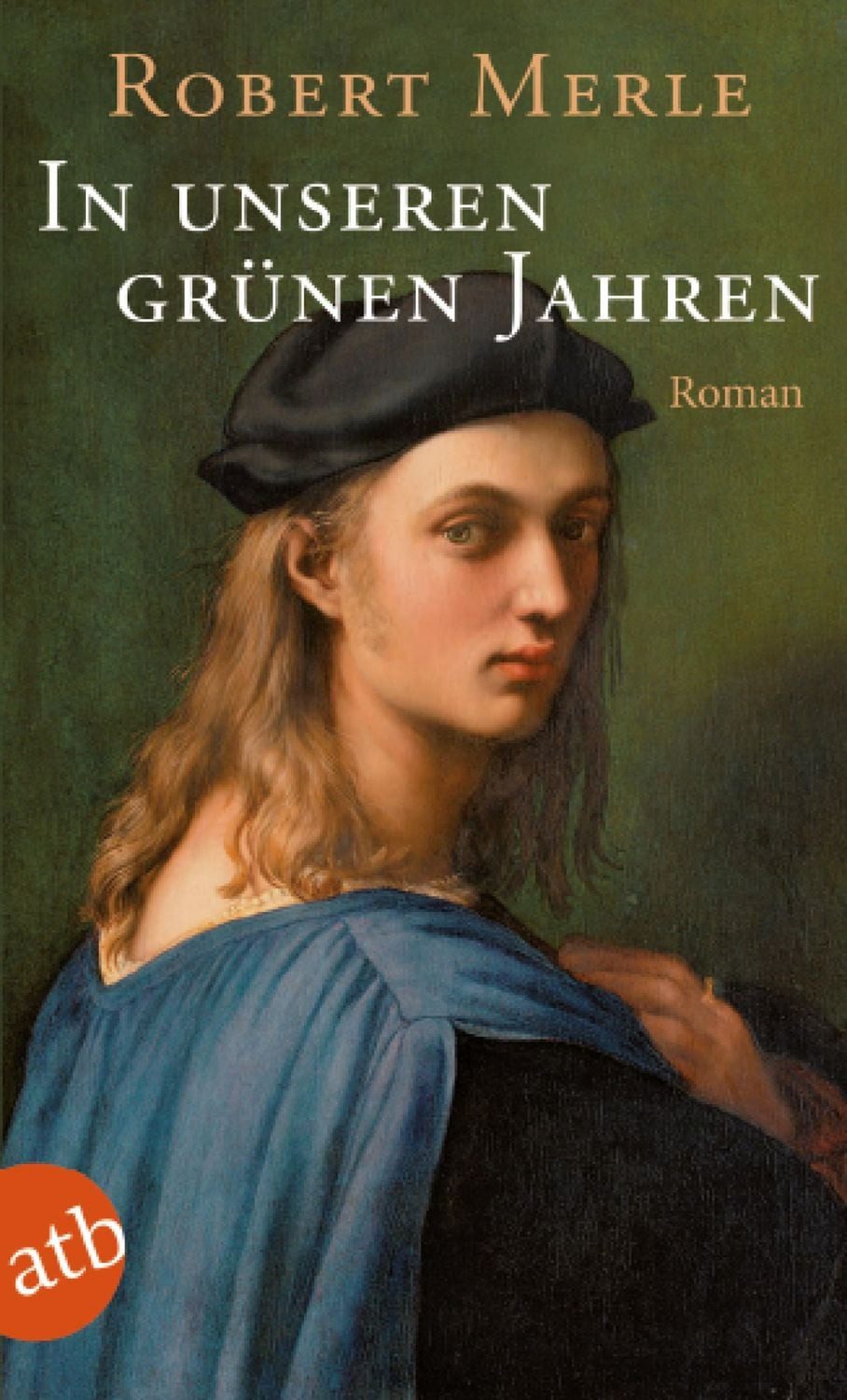 In unseren grünen Jahren / Robert Merle