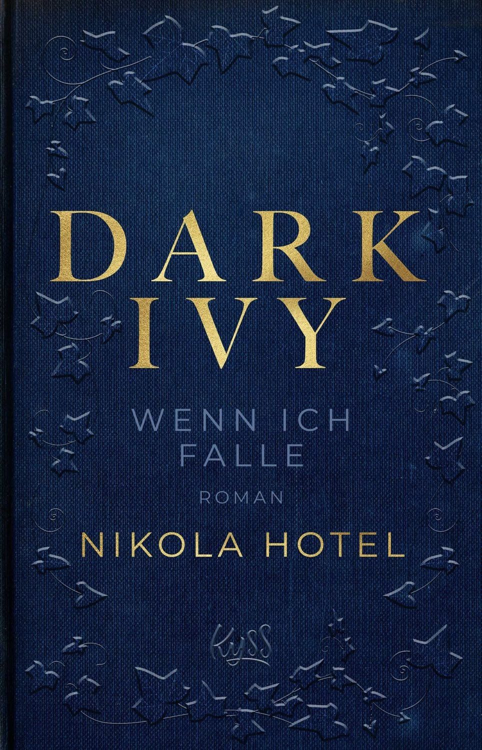 Dark Ivy – Wenn ich falle / Nikola Hotel, Der Spiegel-Bestseller., SPIEGEL-Bestseller