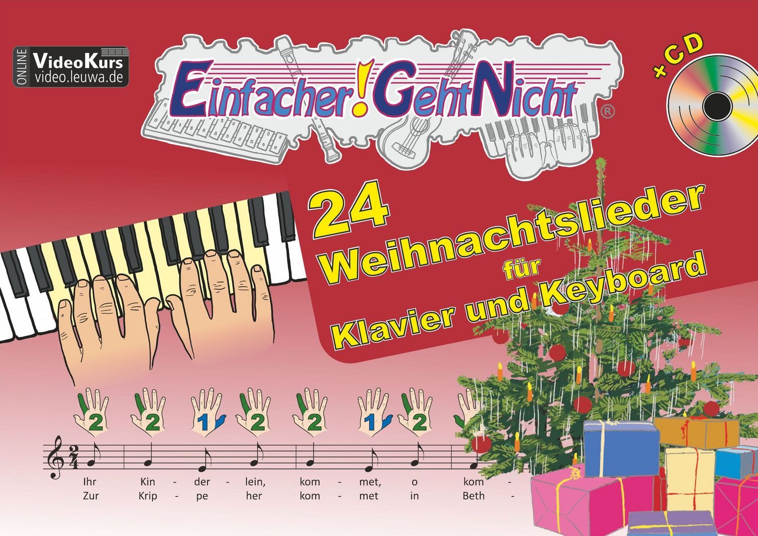 Einfacher!-Geht-Nicht: 24 Weihnachtslieder für Klavier und Keyboard mi / Martin Leuchtner, Bruno Waizmann