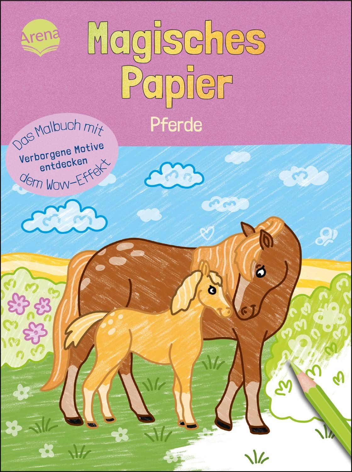 Magisches Papier – Das Malbuch mit dem Wow-Effekt. Pferde / Melanie Kraft