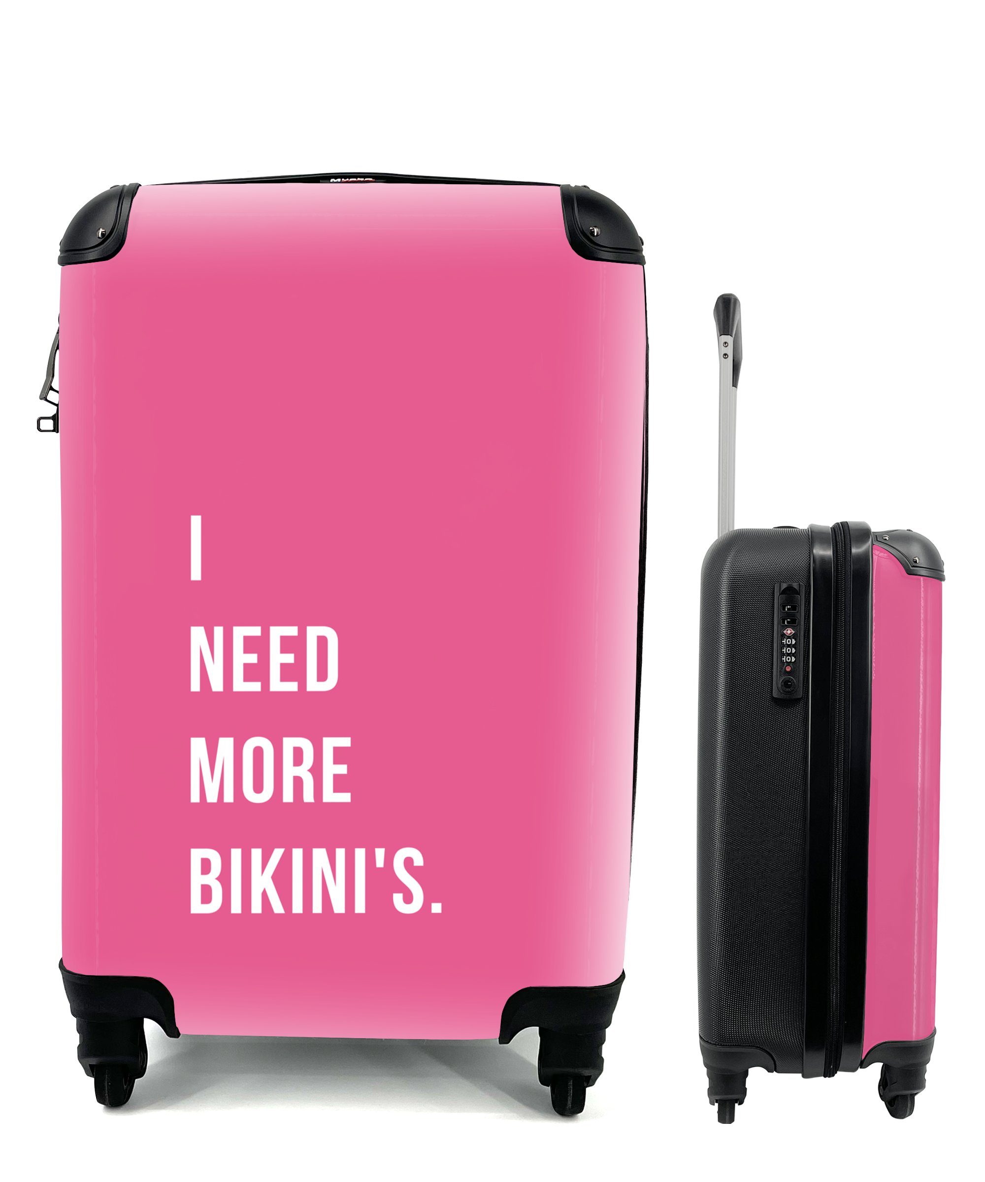 Pink brauche Reisetasche Ich Bikinis, rollen, MuchoWow Handgepäckkoffer Rollen, mehr für mit - Handgepäck Ferien, Trolley, Reisekoffer 4 - Zitat