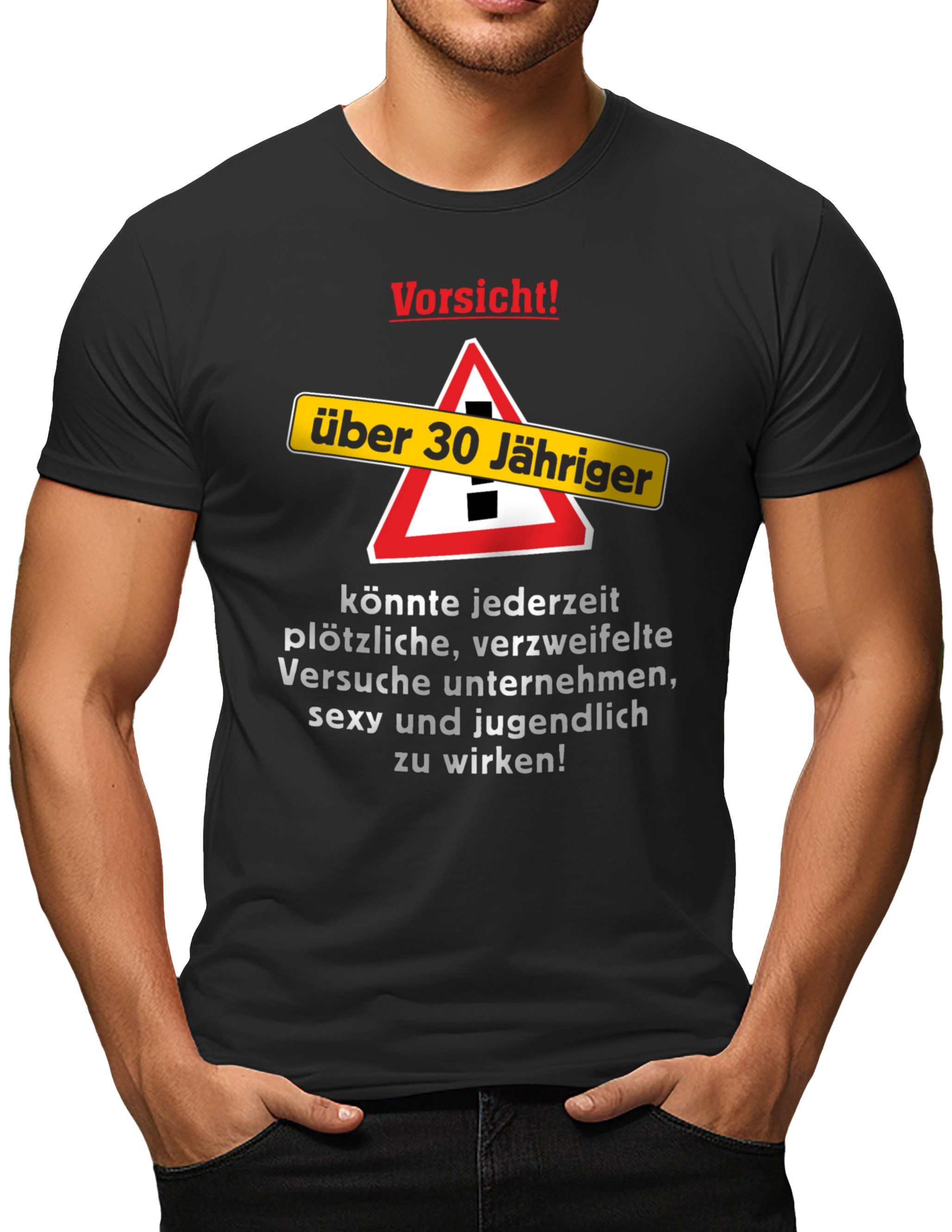 T-Shirt für den Ü30 jährigen: Vorsicht!