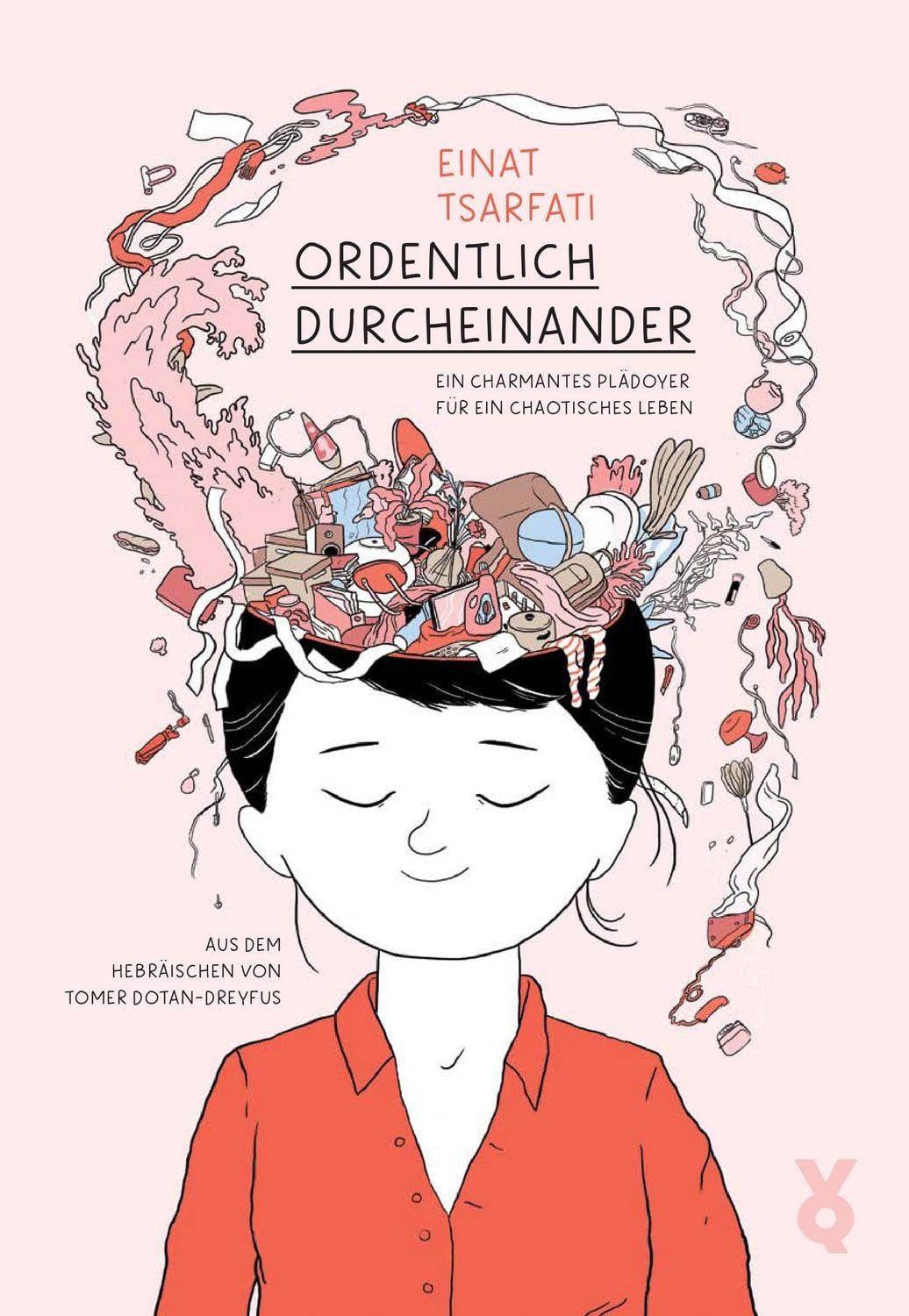 Ordentlich Durcheinander / Einat Tsarfati