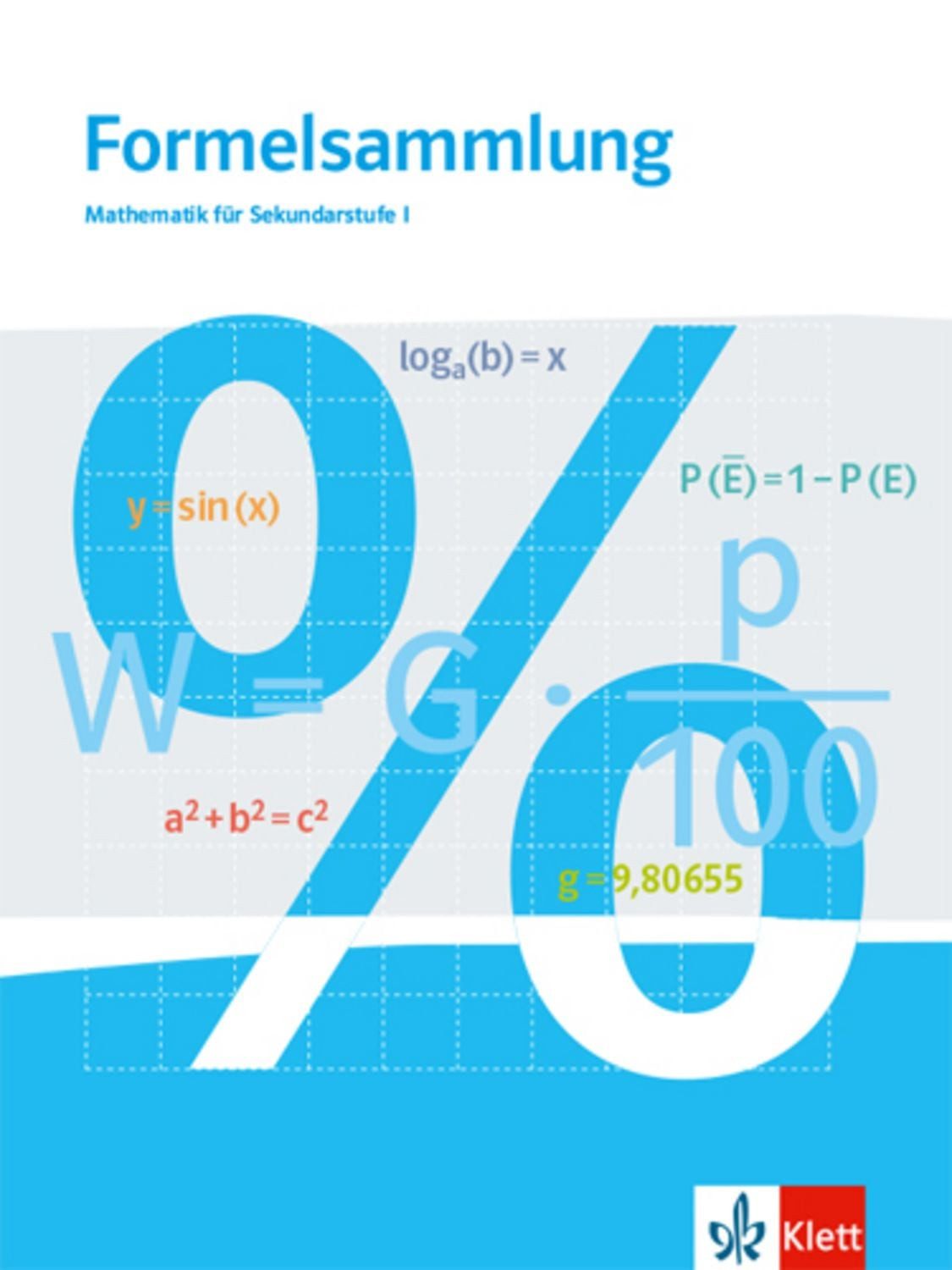 Formelsammlung Mathematik für Sekundarstufe I. Klasse 5 - 10. Ausgabe / diverse