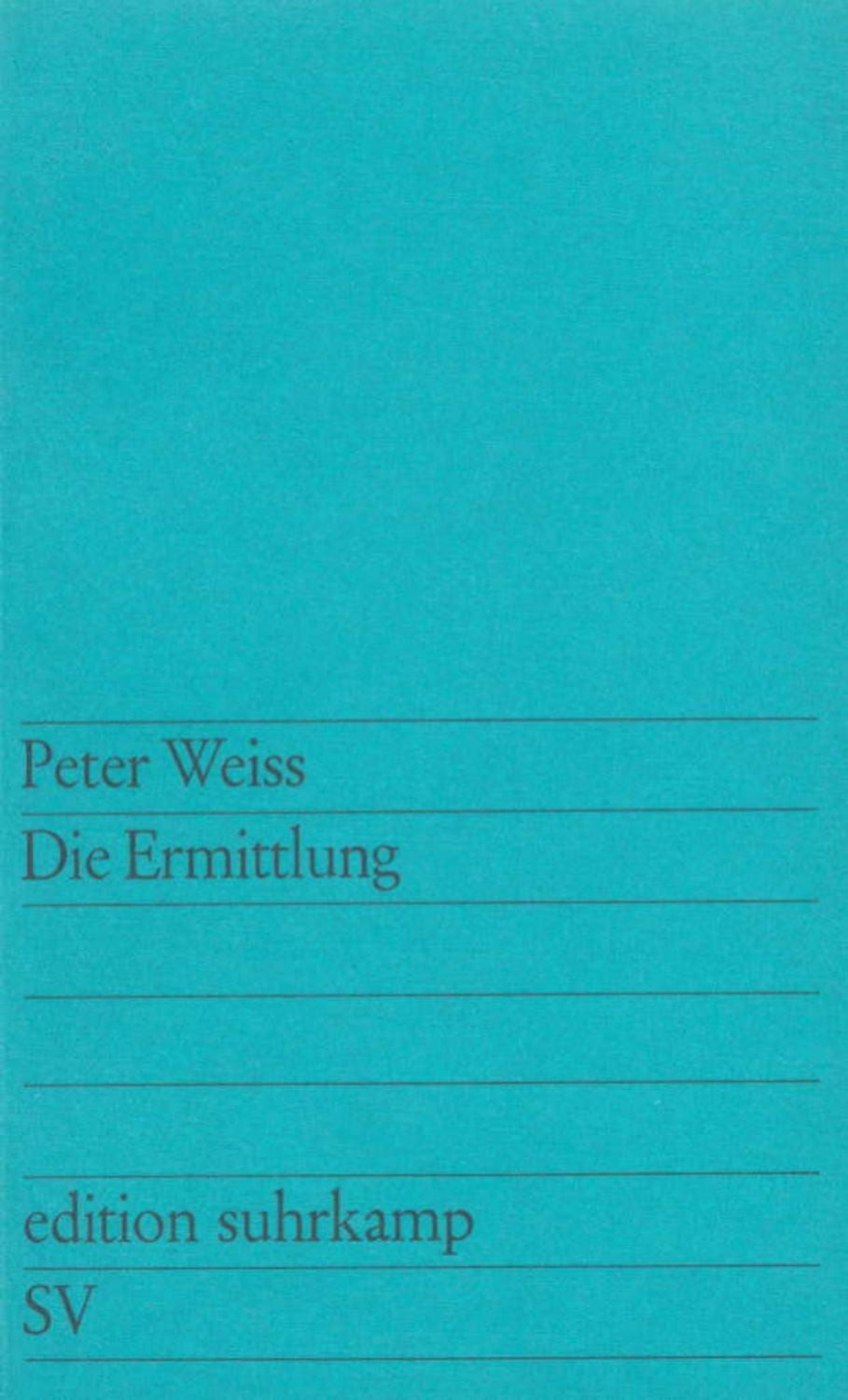 Die Ermittlung / Peter Weiss