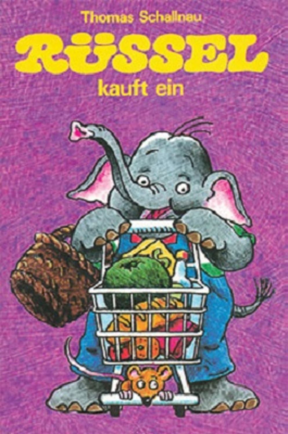 Rüssel kauft ein / Thomas Schallnau