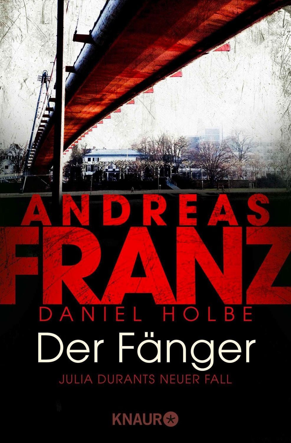 Der Fänger / Julia Durant Band 16 / Andreas Franz, Daniel Holbe